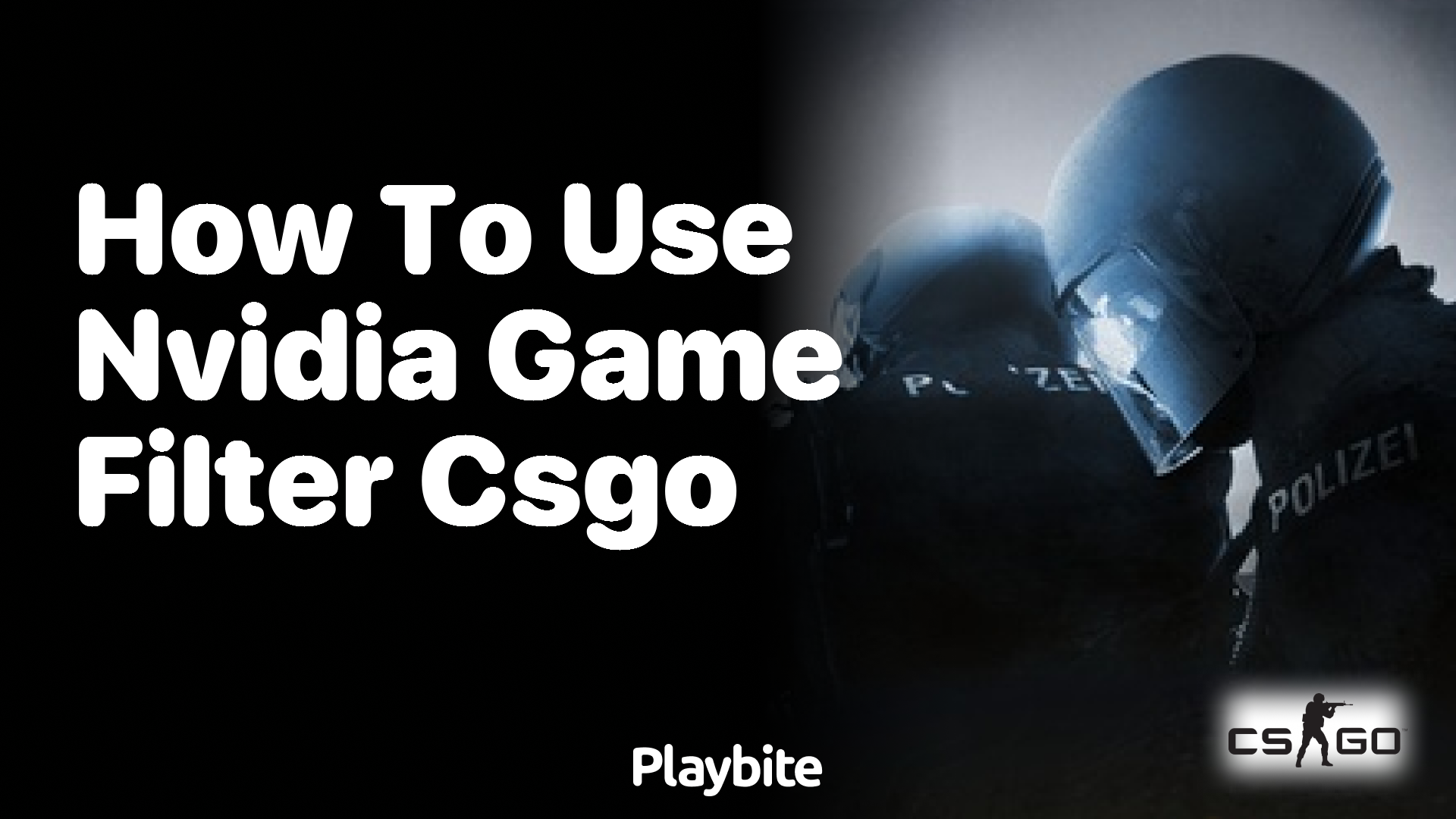 How to Use NVIDIA Game Filter in CS:GO