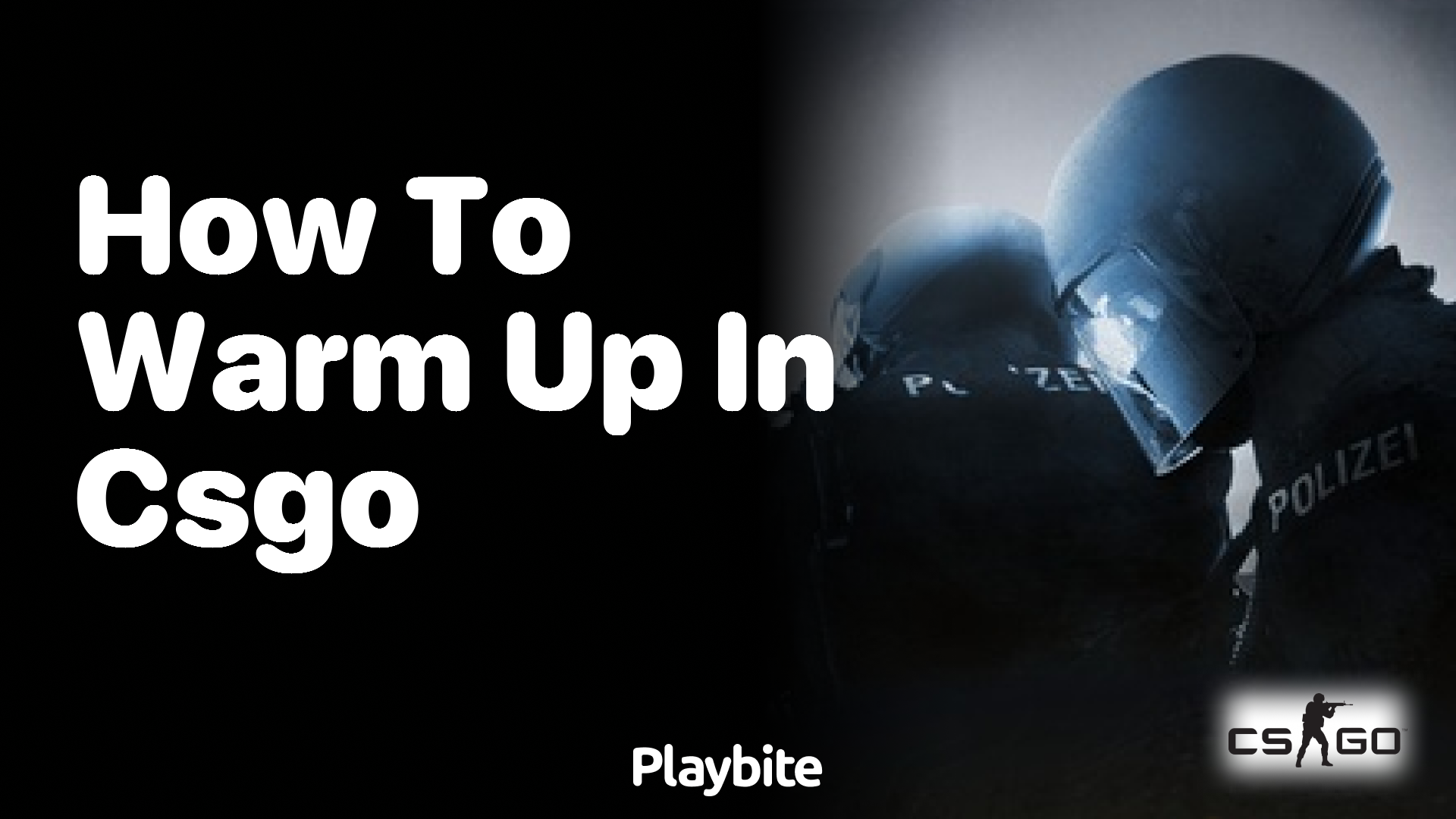 How to Warm Up in CS:GO