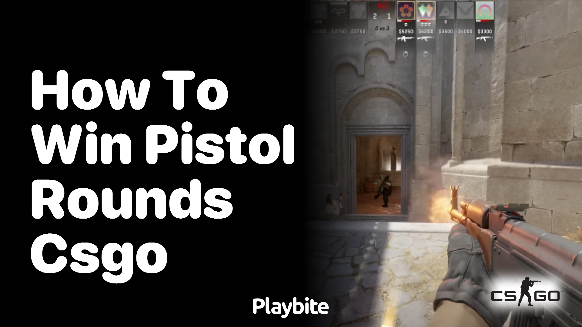 How to win pistol rounds in CS:GO