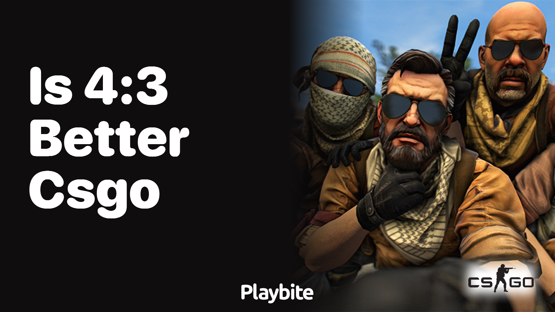 Is 4:3 better for playing CSGO?