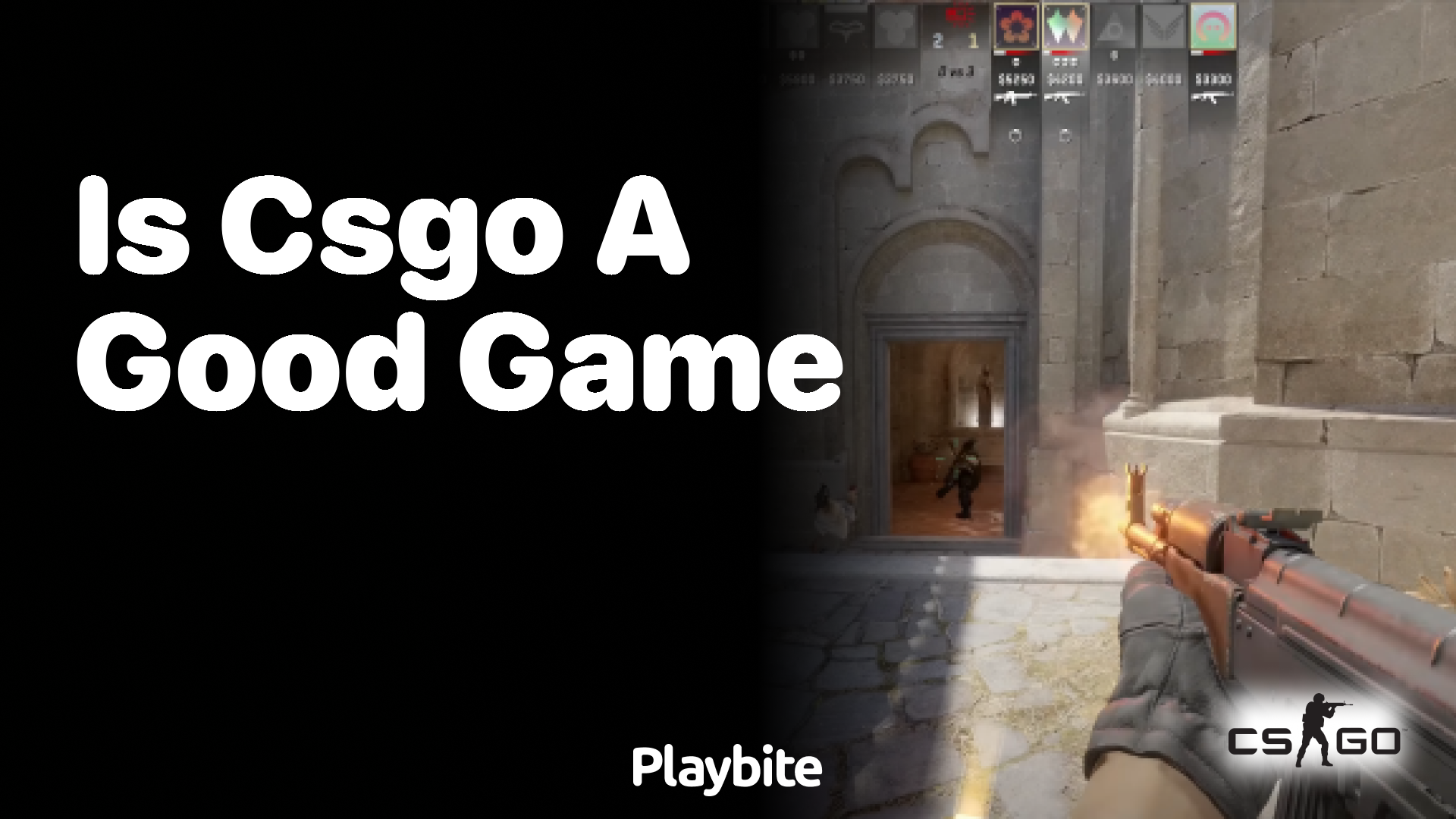 Is CS:GO a good game?