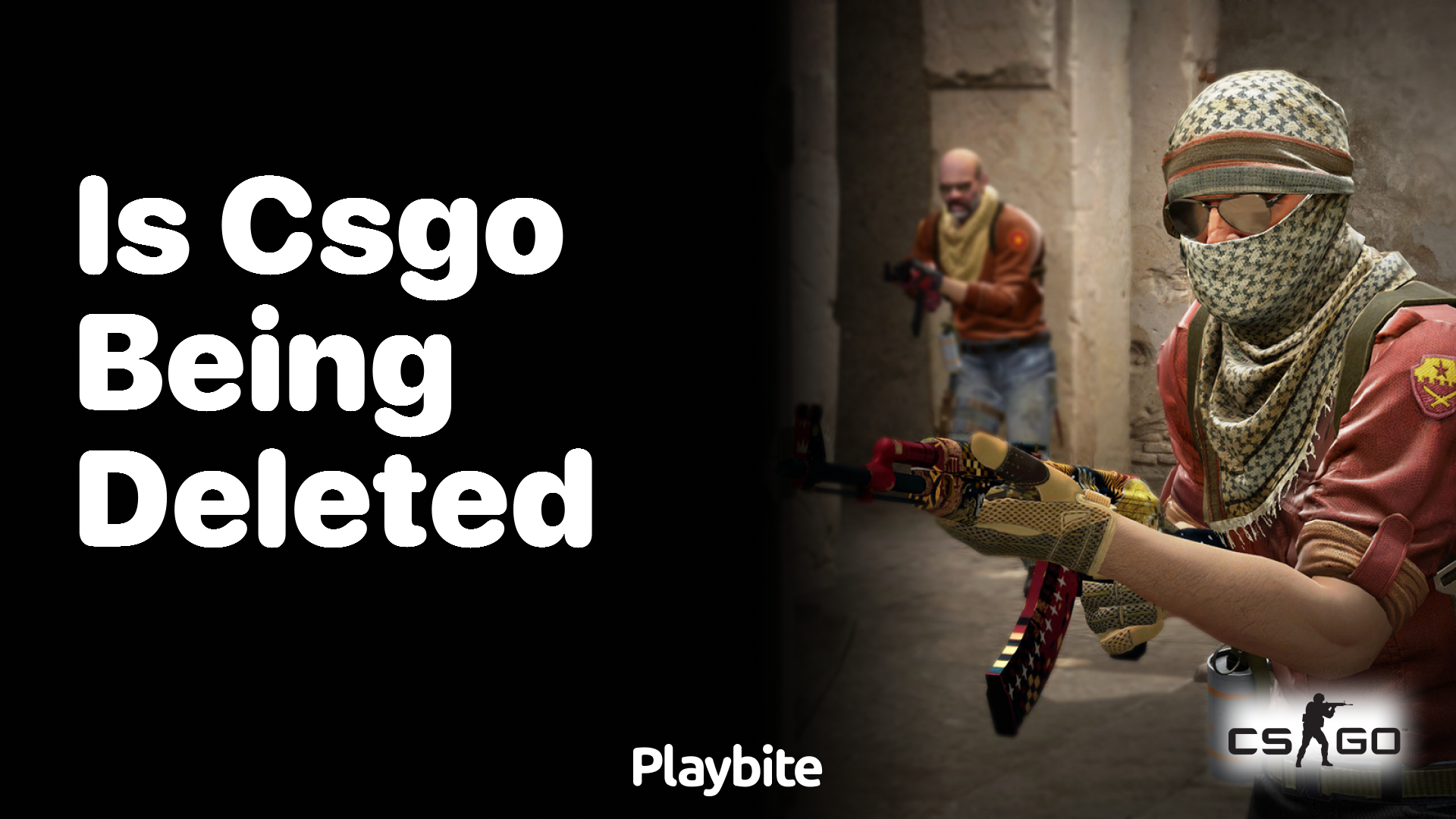 Is CS:GO being deleted?