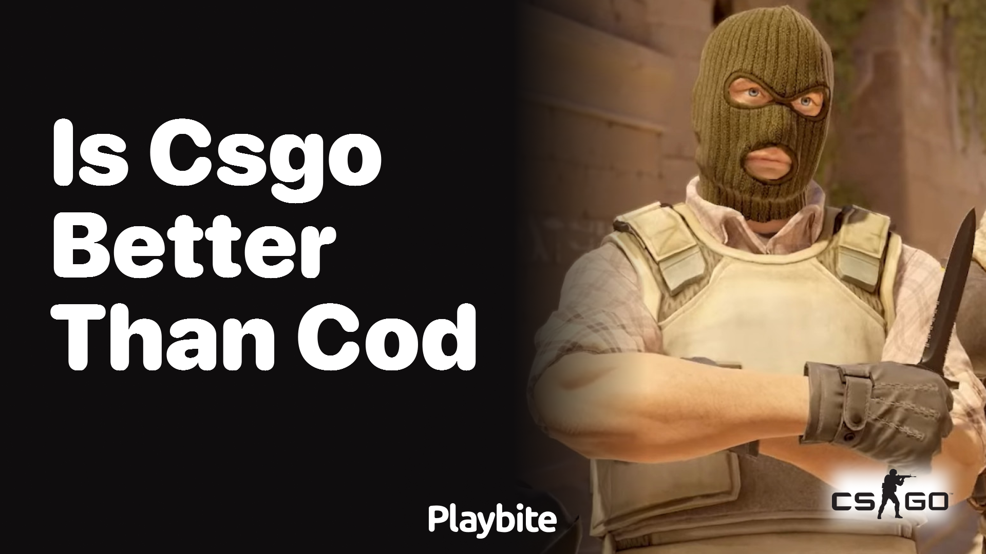 Is CS:GO better than CoD?