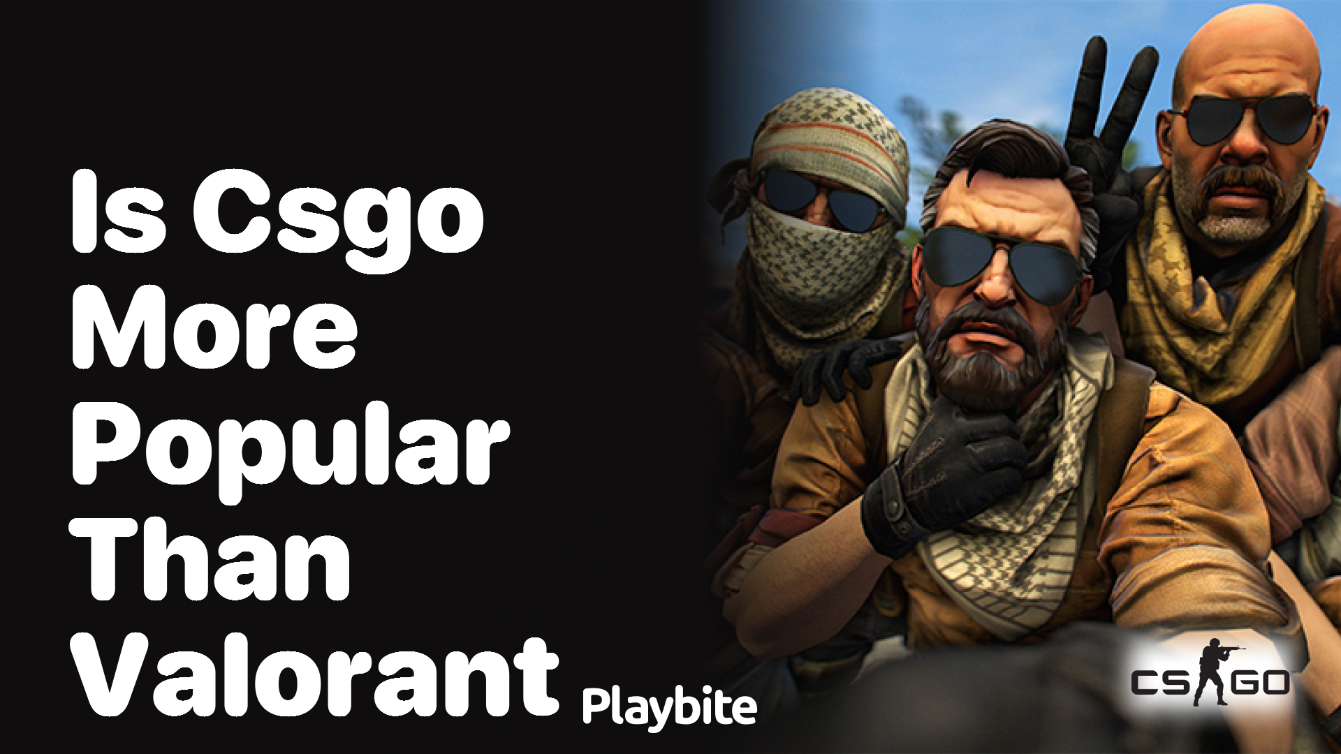 Is CS:GO more popular than Valorant?