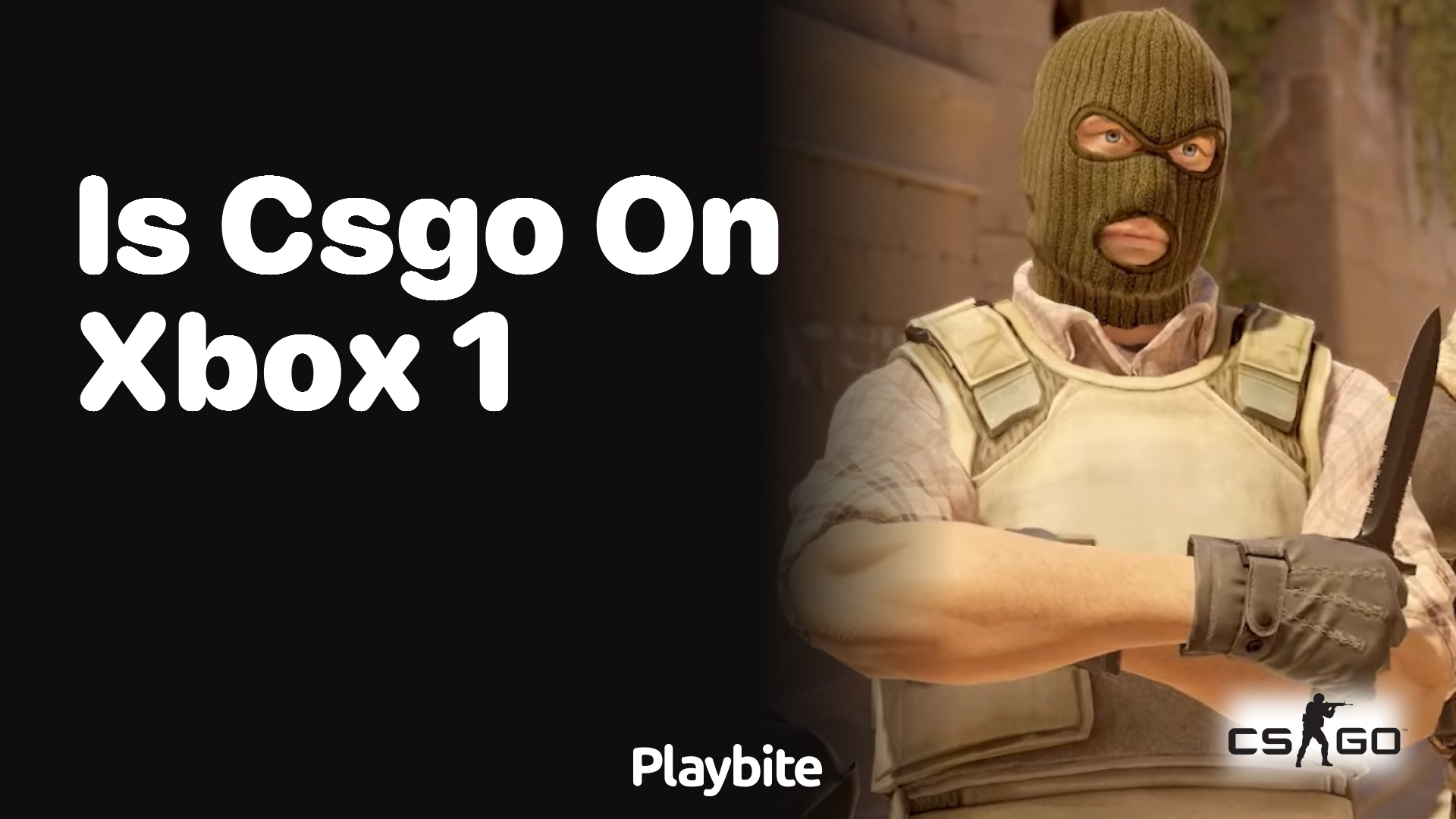 Is CSGO available on Xbox One?