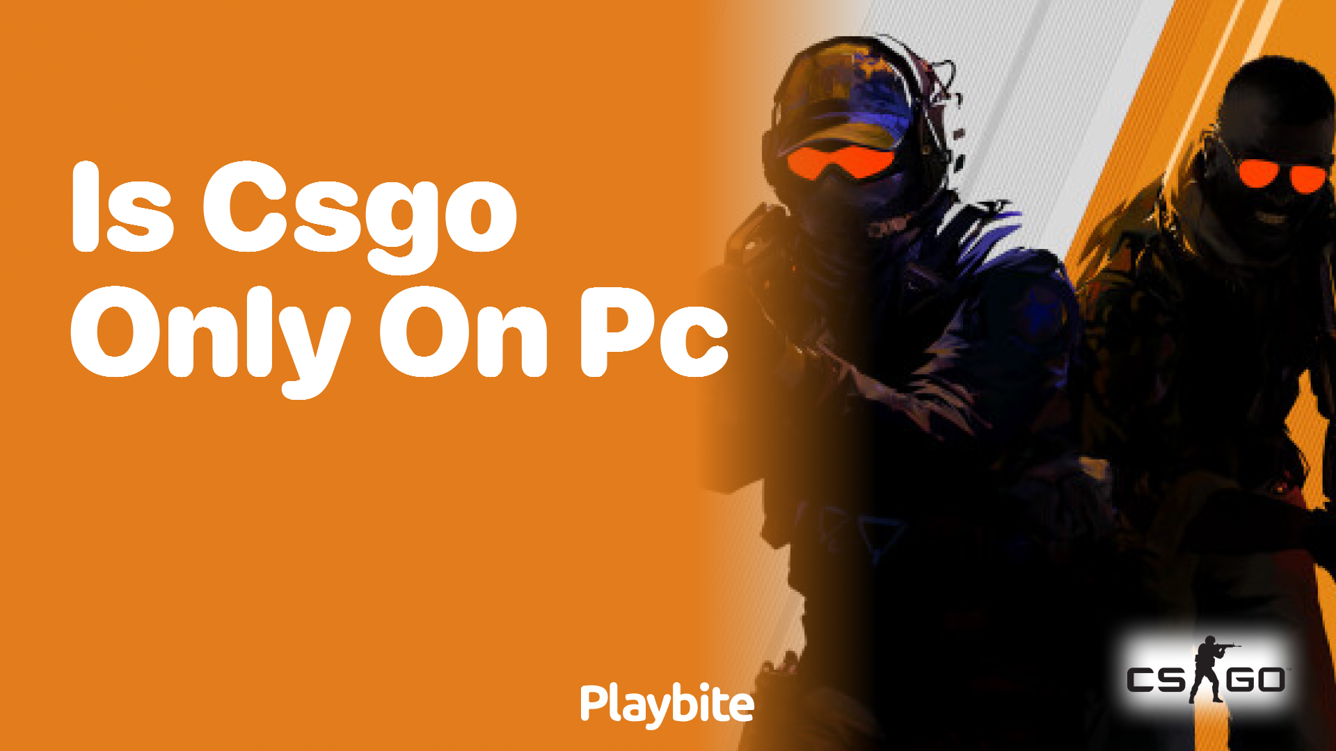 Is Counter-Strike only on PC?