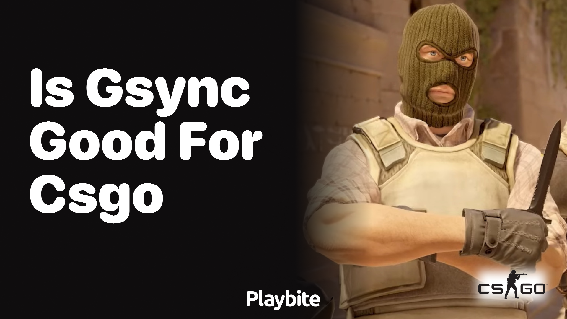 Is G-Sync good for CS:GO?