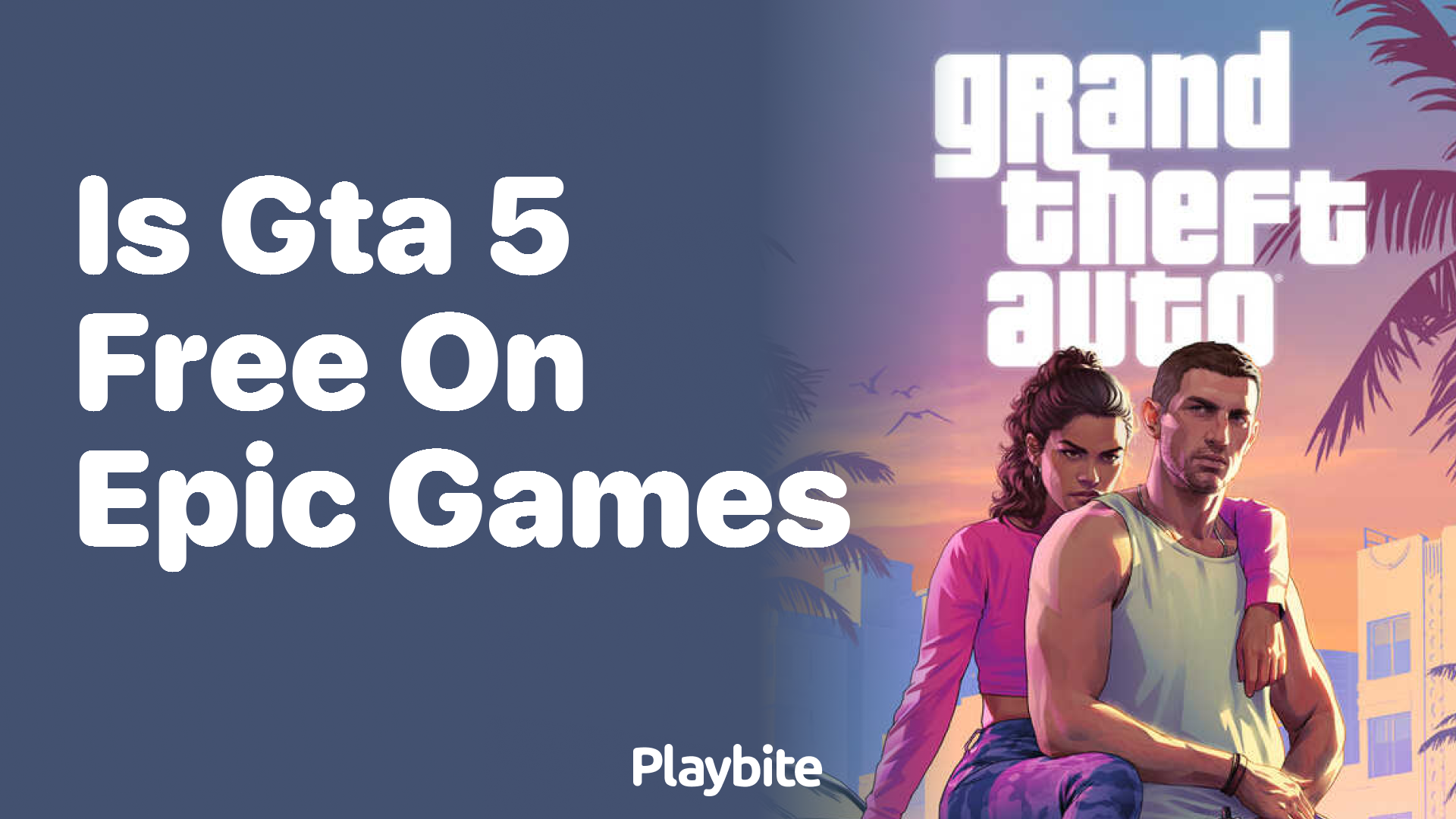 Is GTA 5 free on Epic Games?