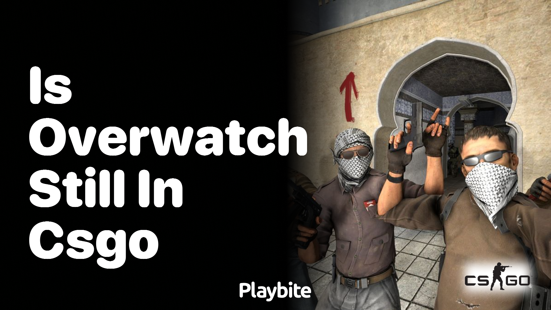 Is Overwatch still in CS:GO?