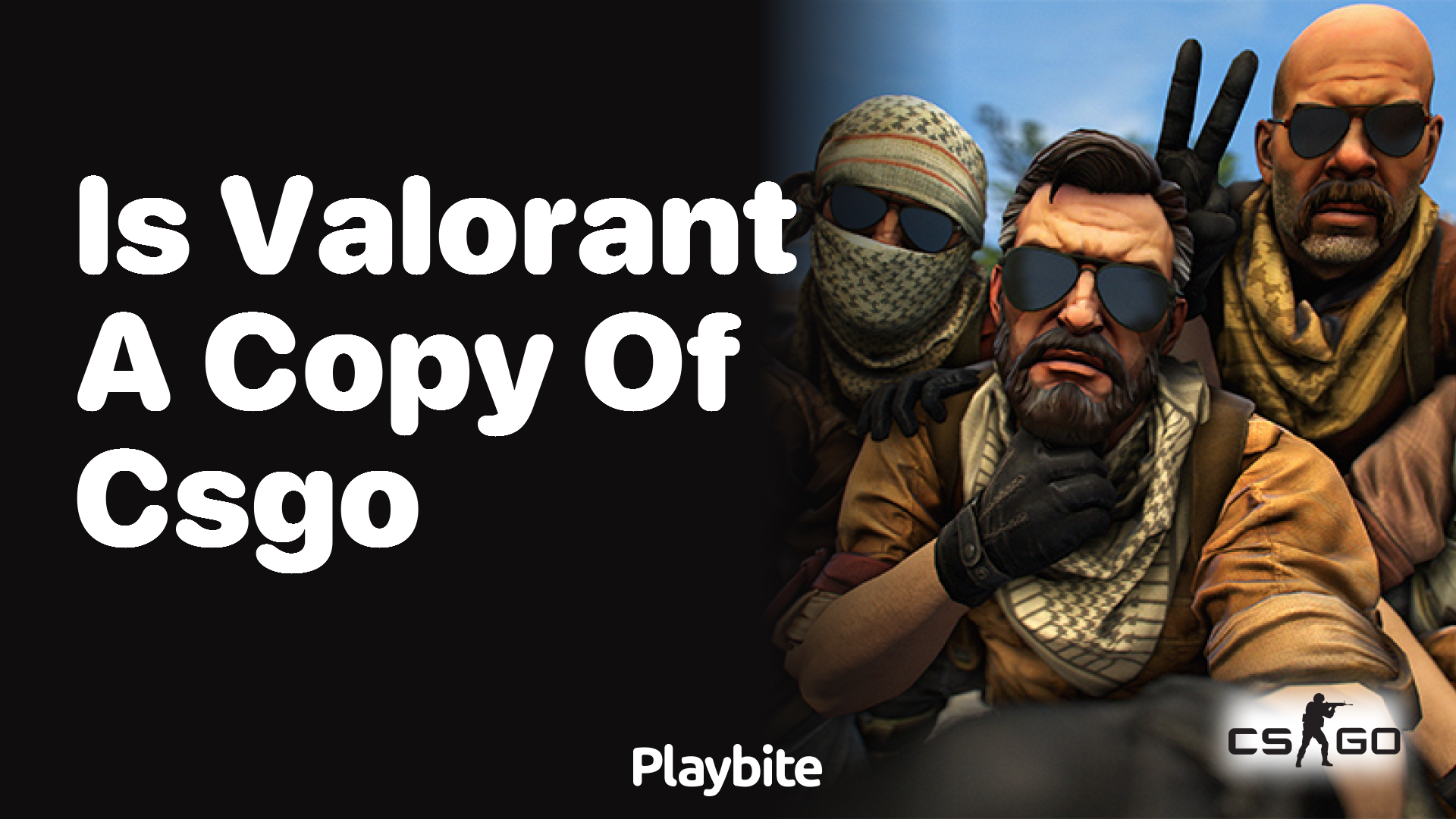 Is Valorant a Copy of CS:GO?