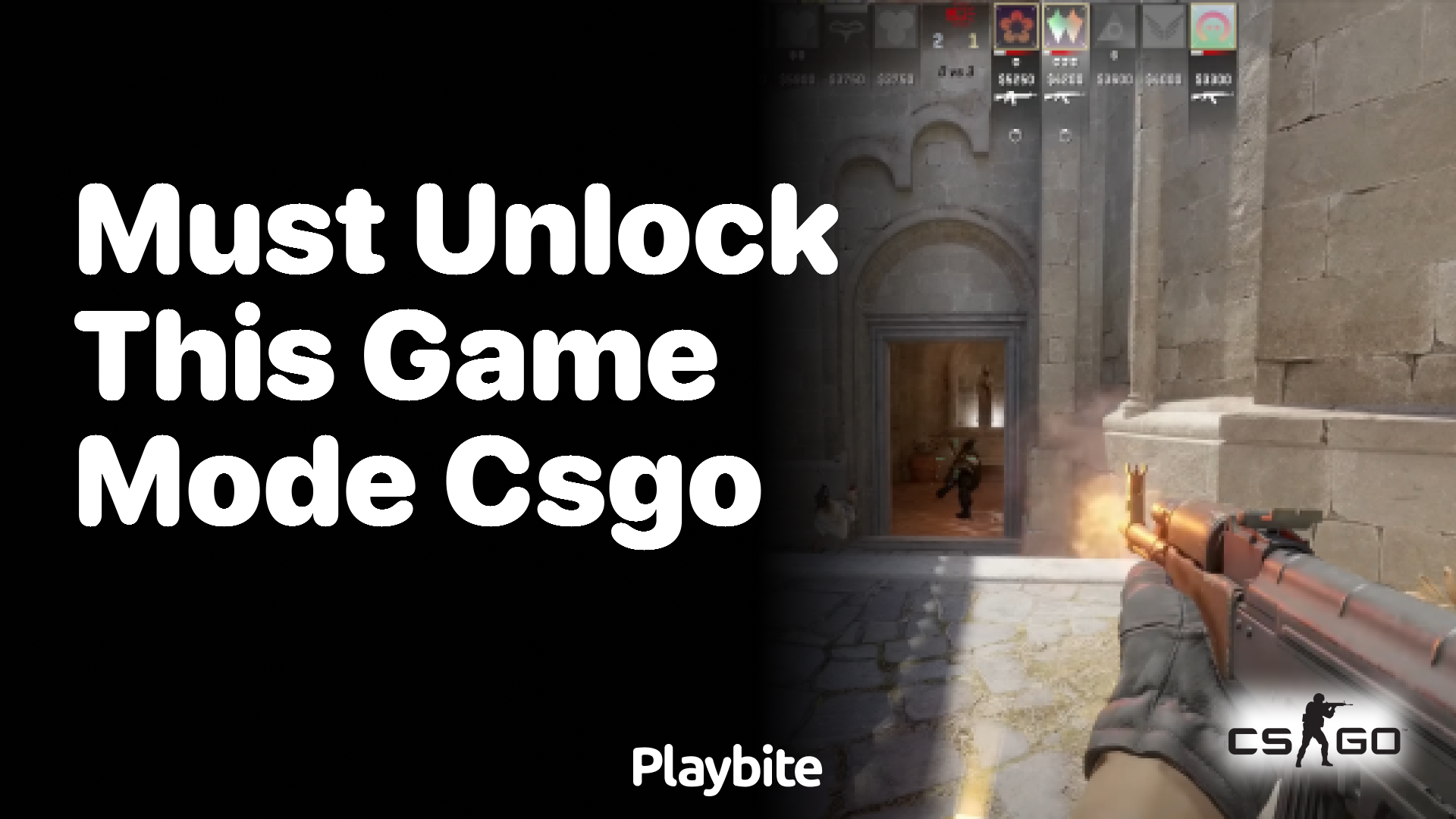 must unlock this game mode CS:GO