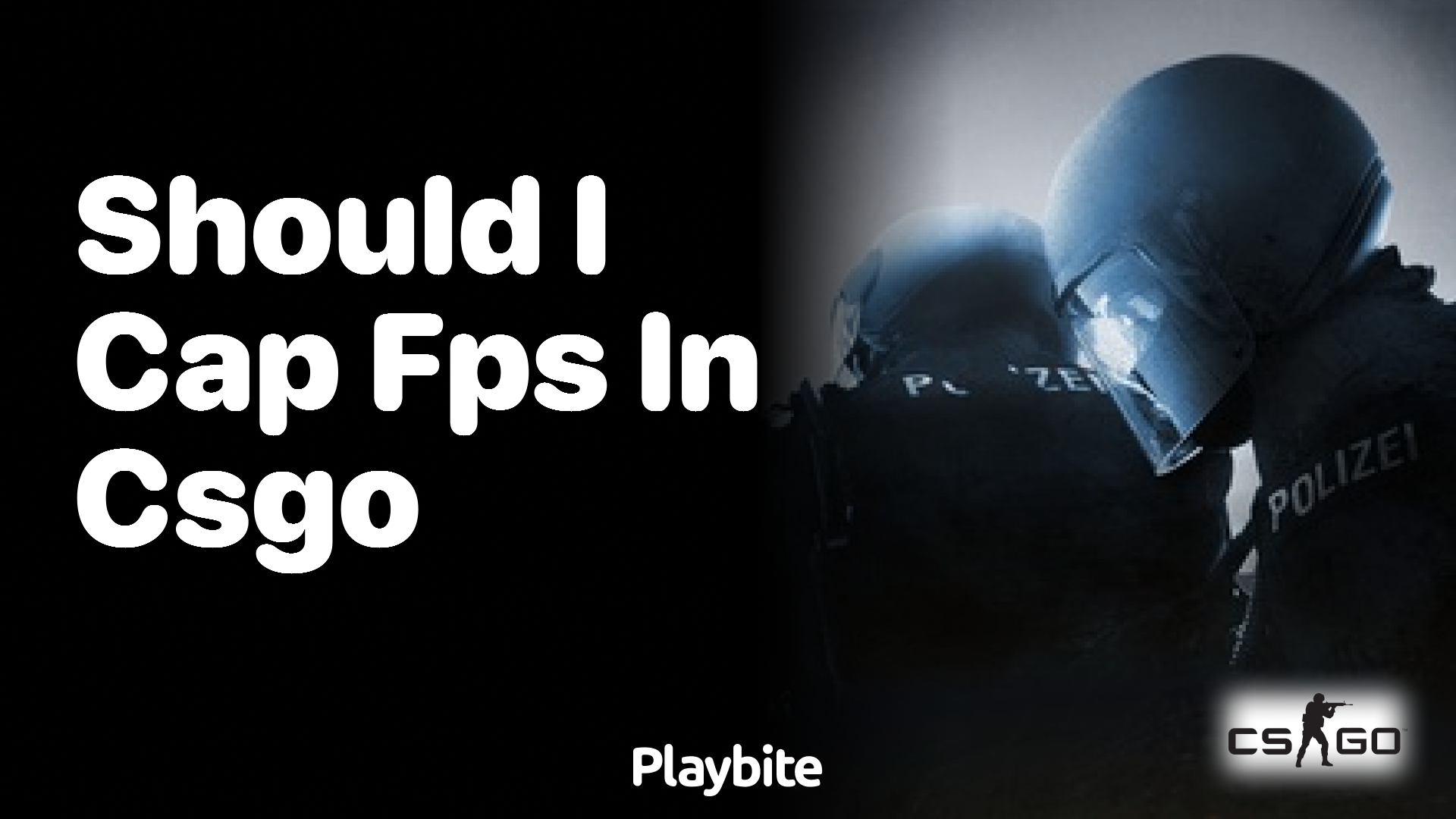 Should I cap FPS in CS:GO?