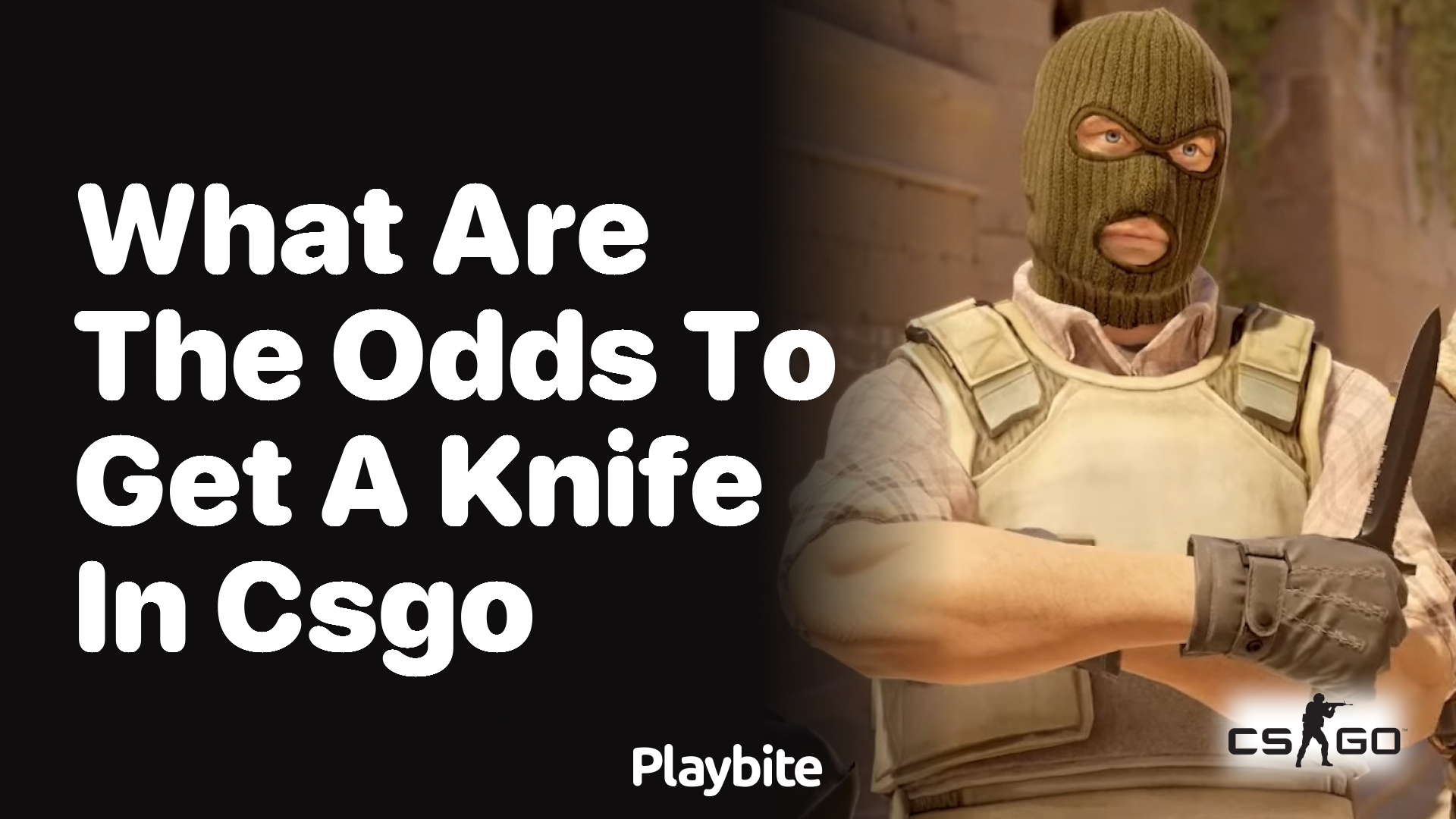 What are the odds to get a knife in CS:GO?