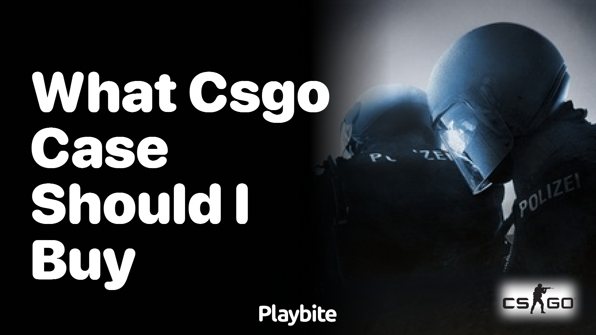 What CS:GO case should I buy?