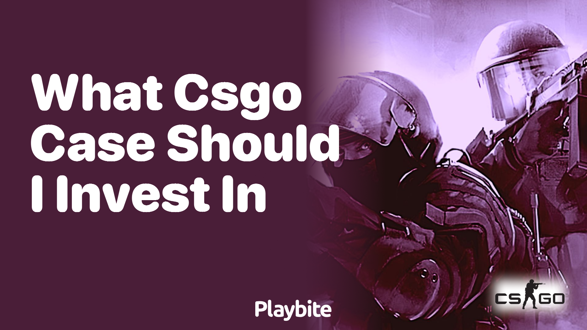 What CS:GO case should I invest in?