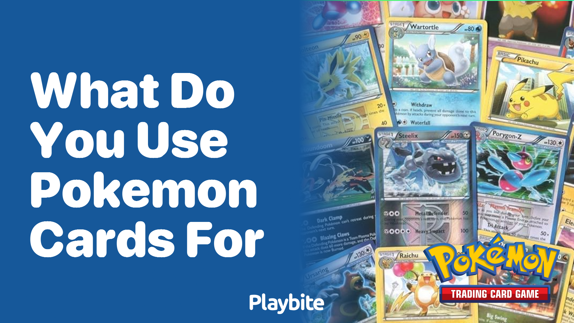 What do you use Pokemon cards for?