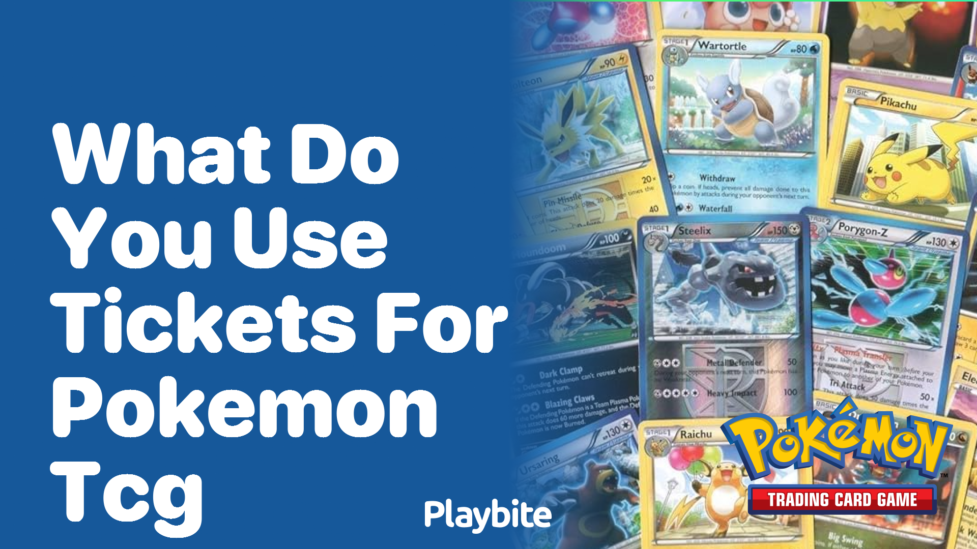 What do you use tickets for in Pokemon TCG?