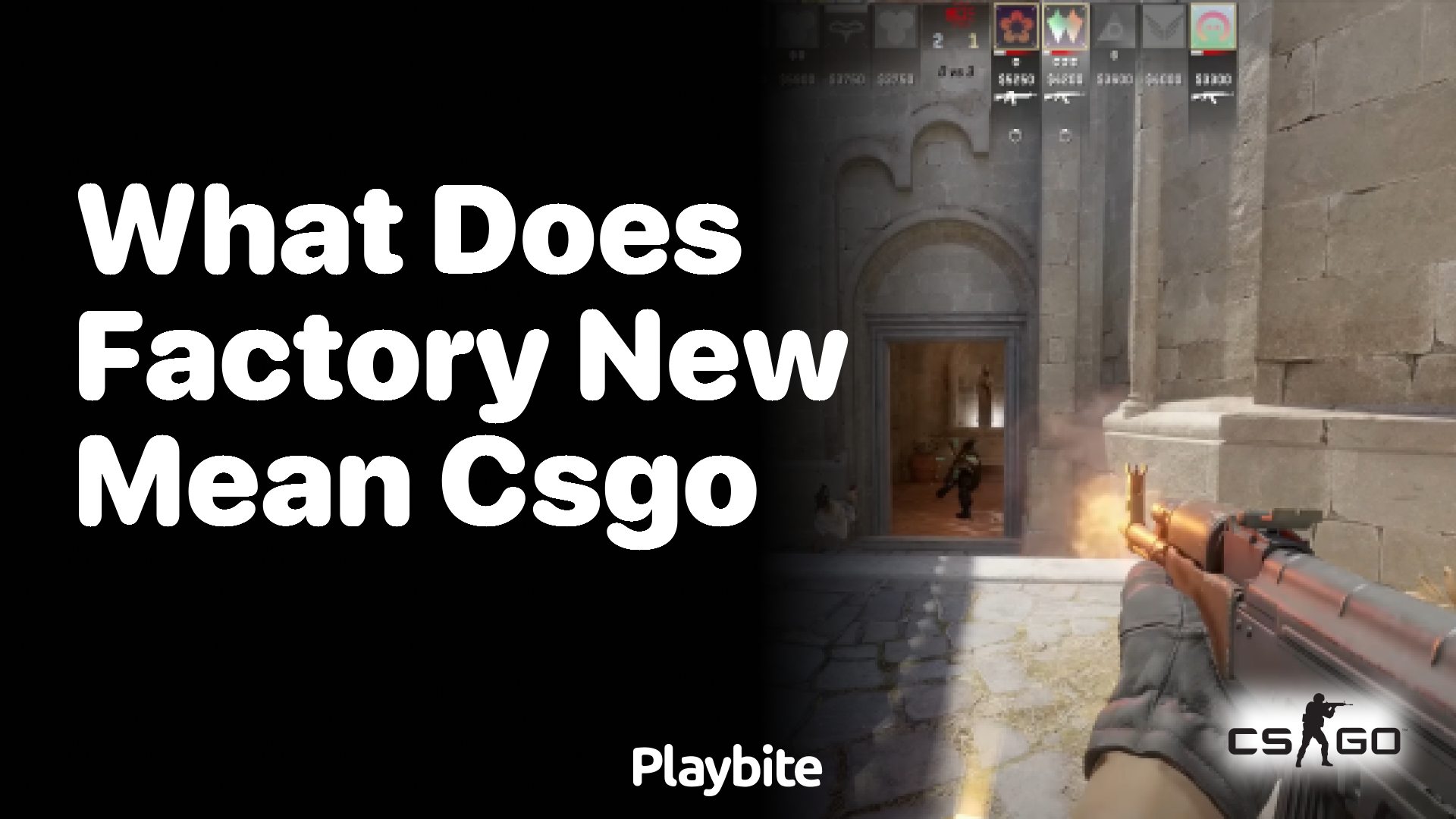 What does &#8216;Factory New&#8217; mean in CS:GO?