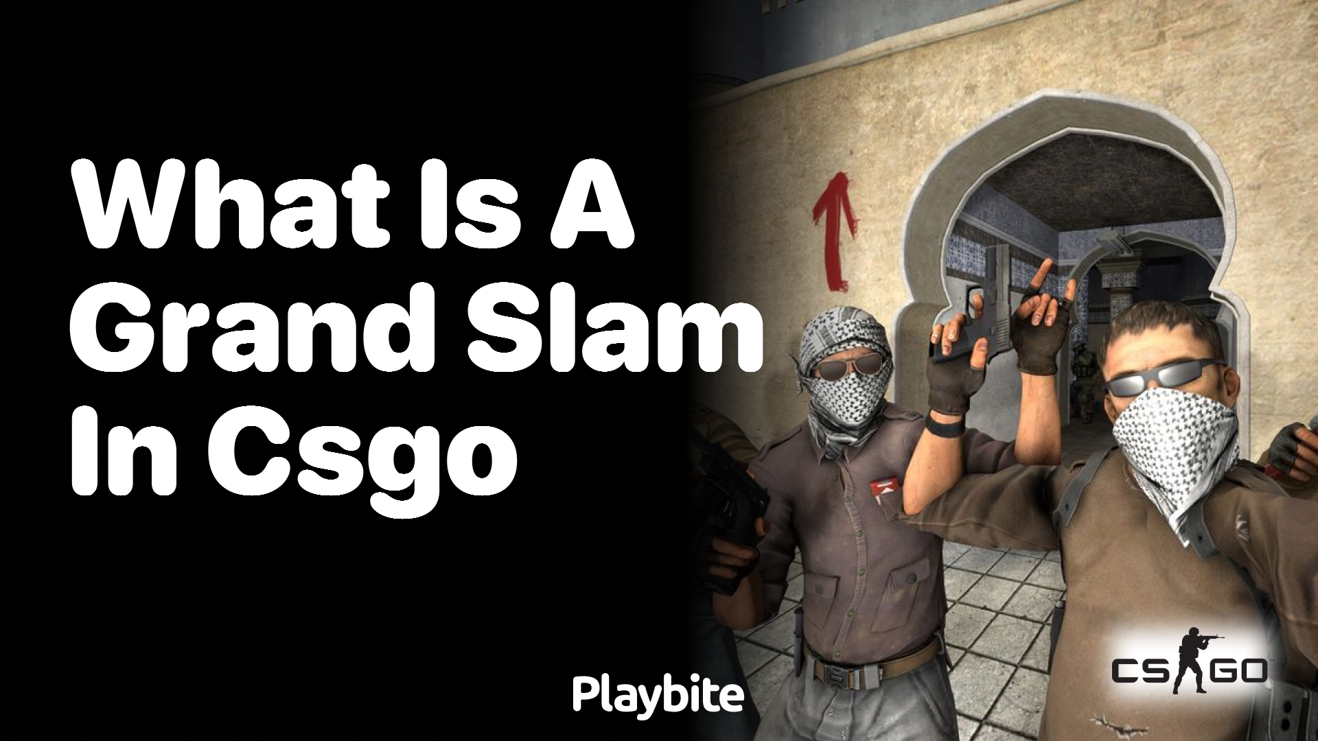 What is a Grand Slam in CS:GO?