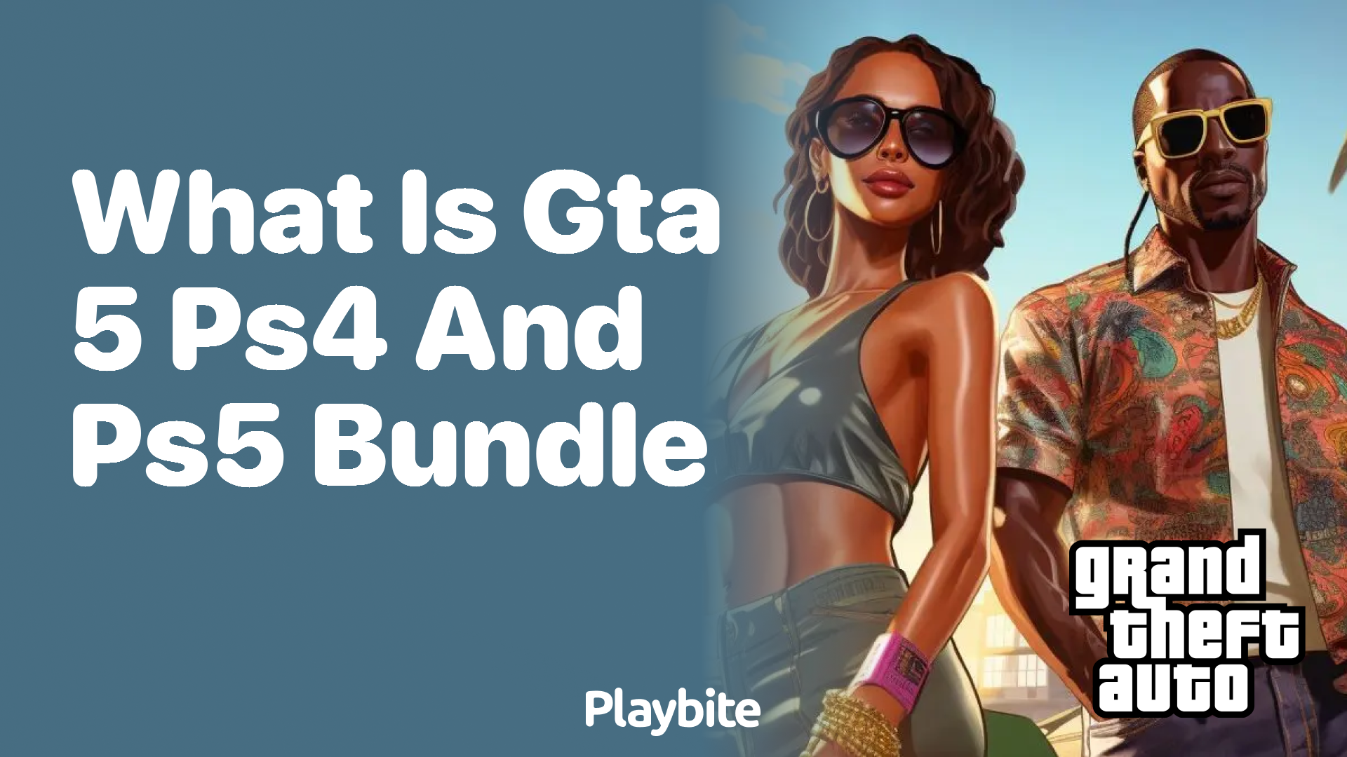 What is the GTA 5 PS4 and PS5 Bundle?