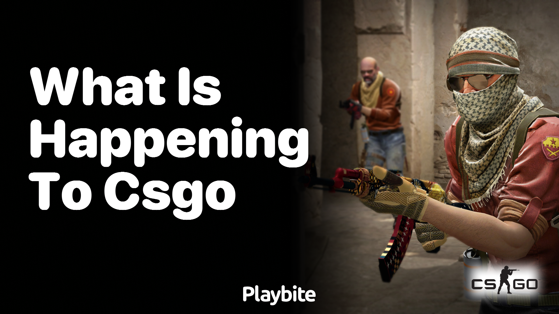 What is happening to CS:GO?