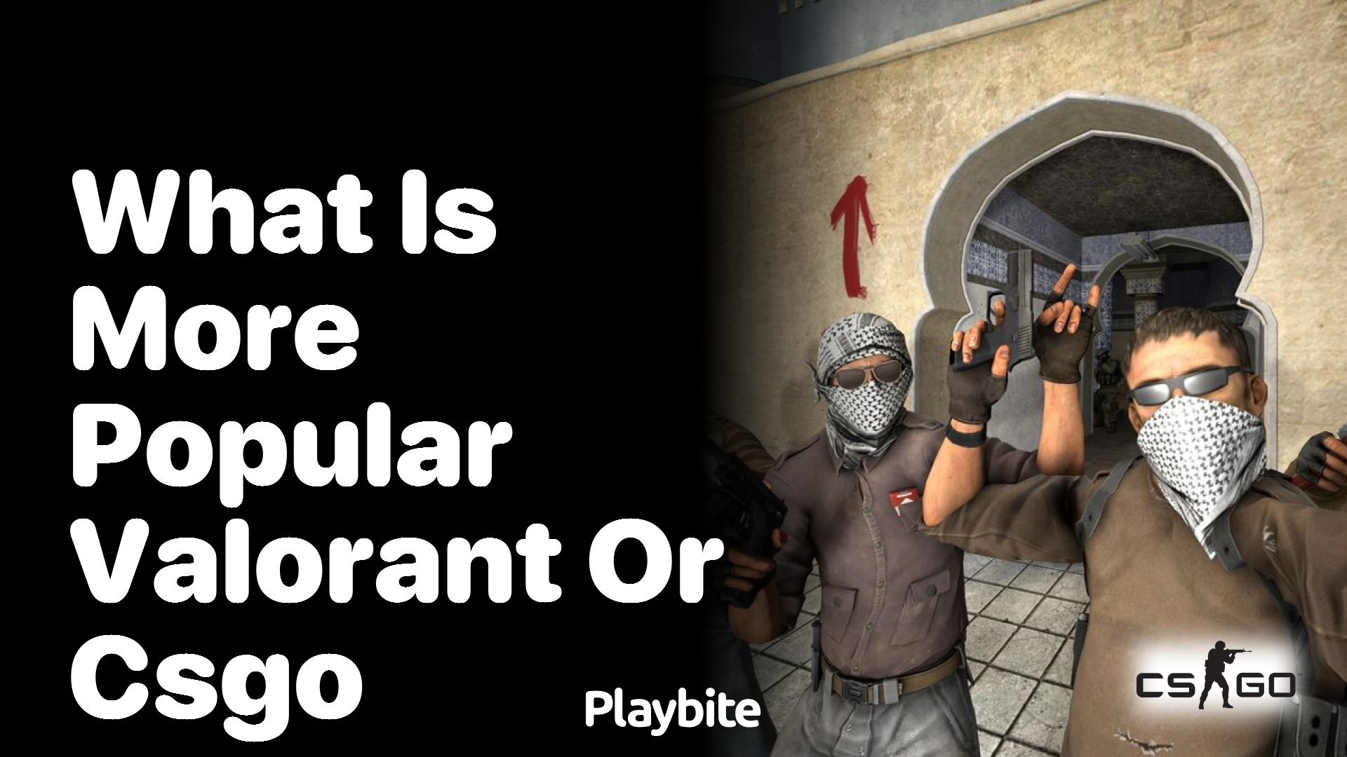 What is more popular, Valorant or CS:GO?