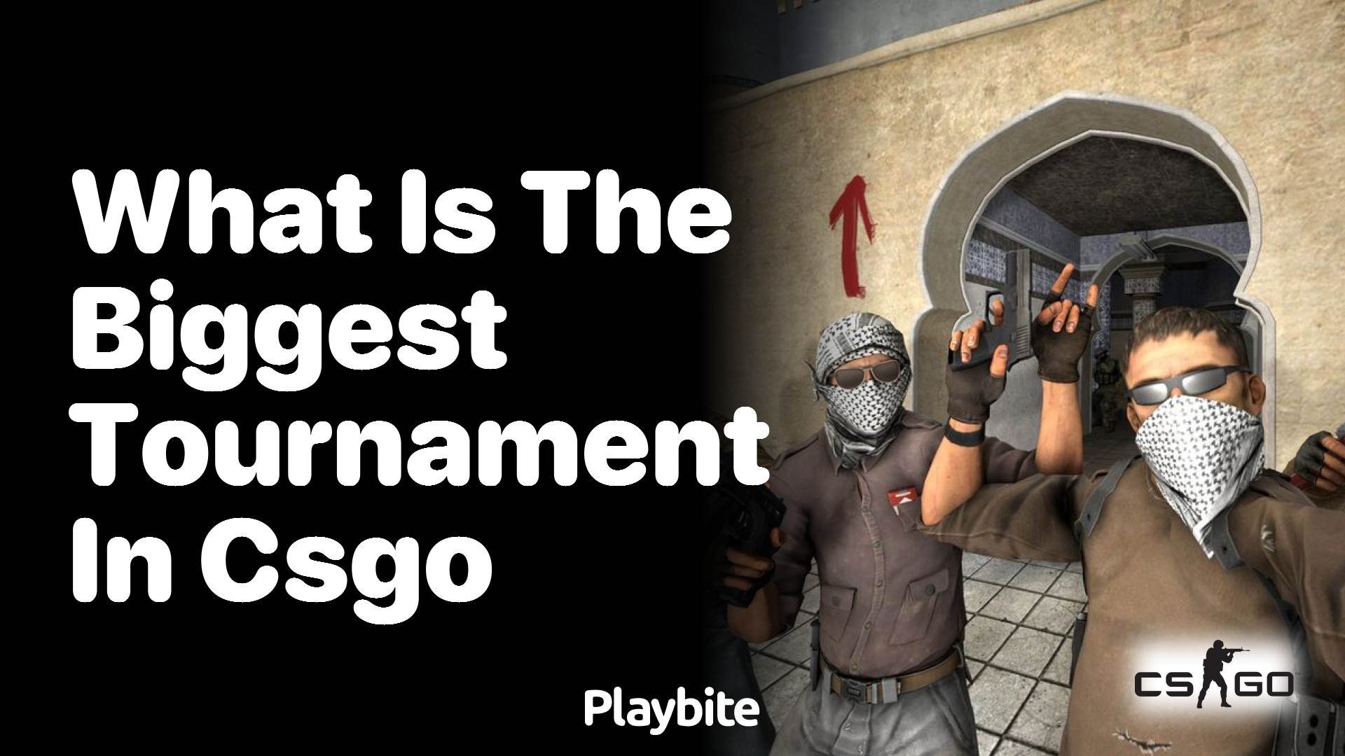 What is the biggest tournament in CS:GO?