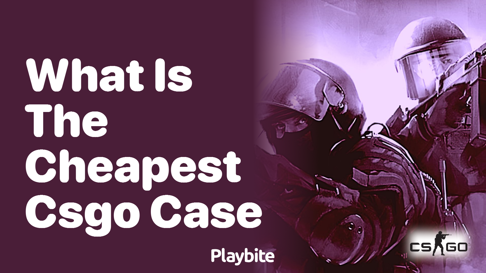 What is the cheapest CS:GO case?