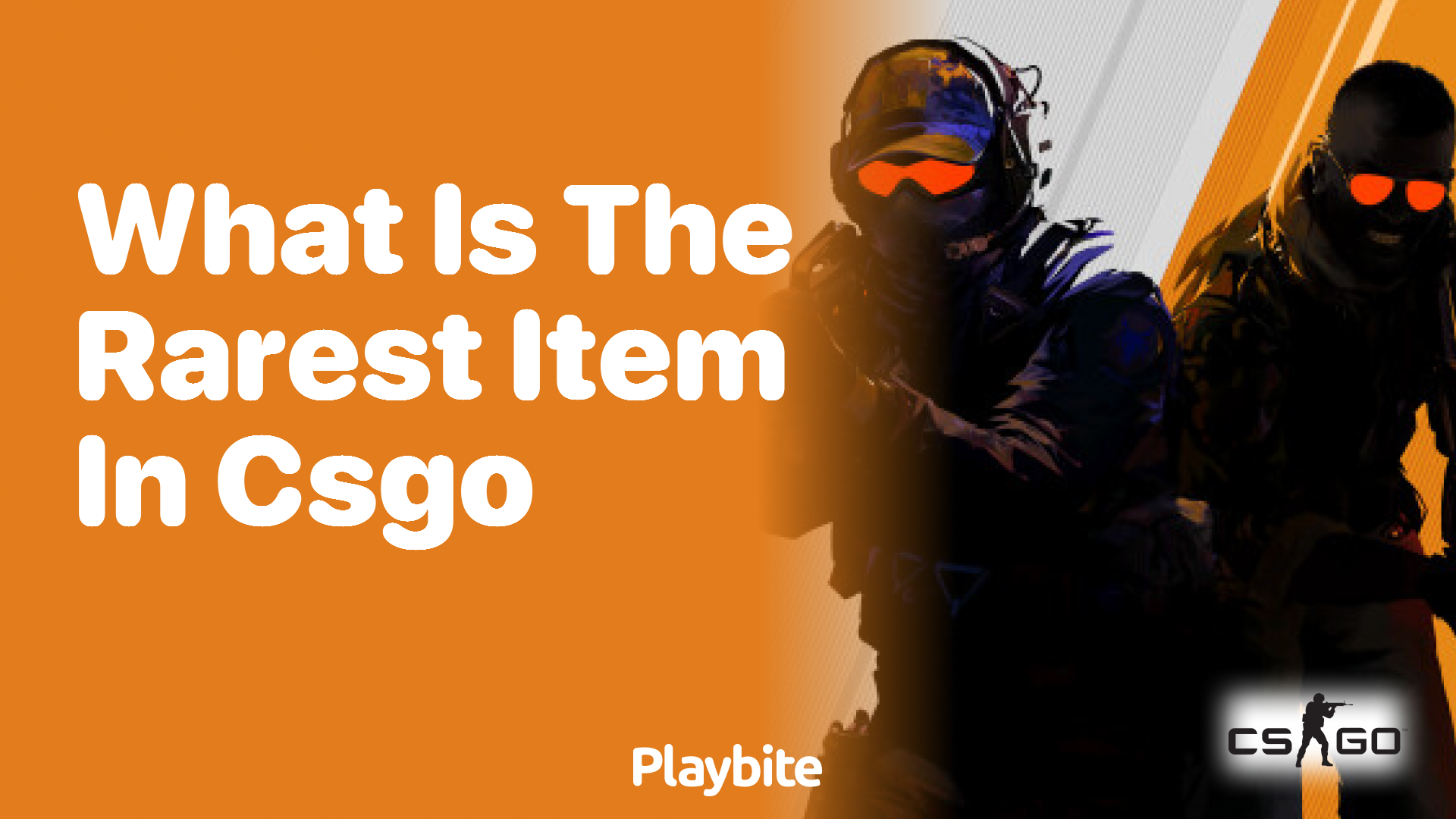 What is the rarest item in CS:GO?