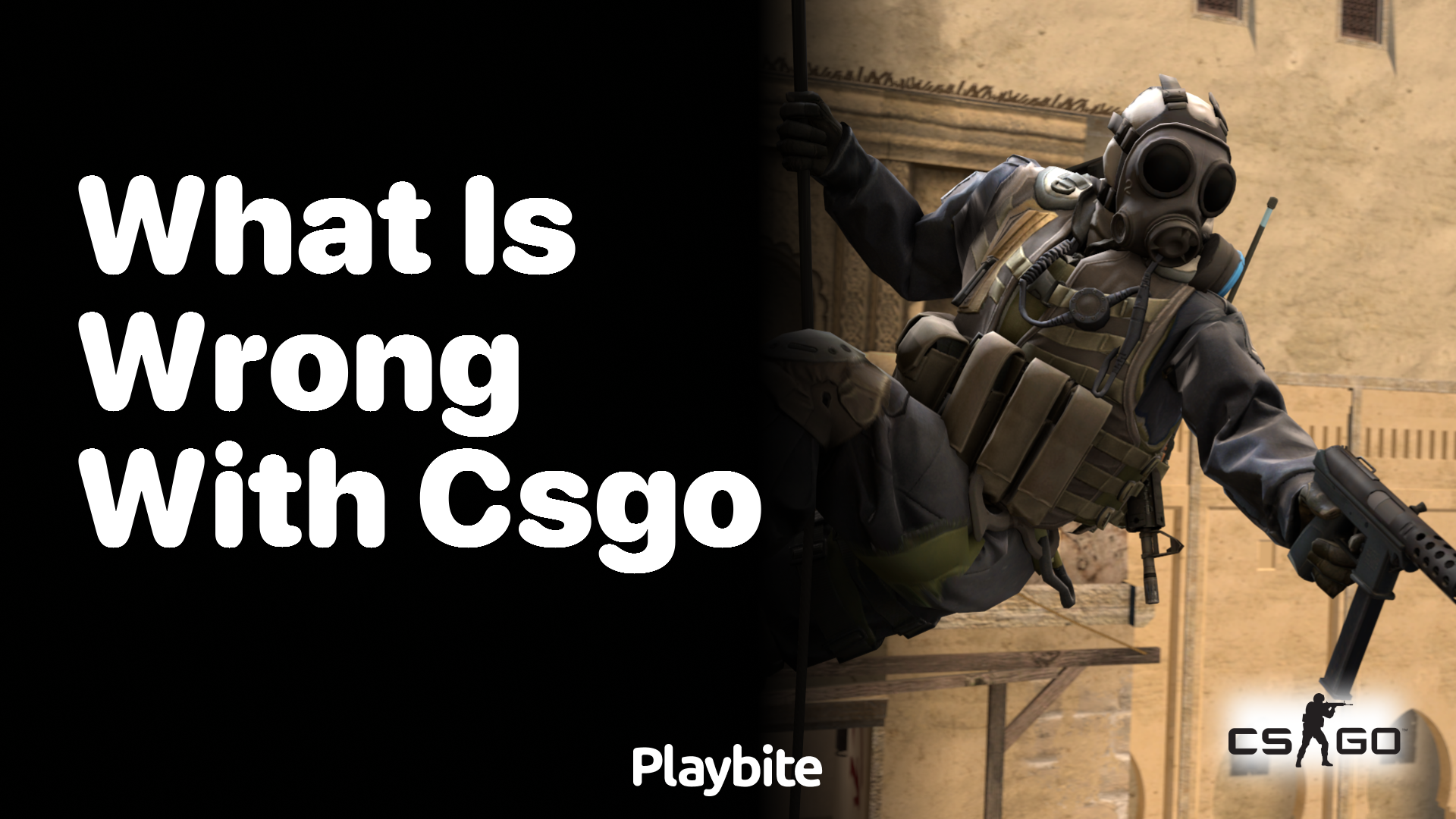 What is wrong with CS:GO?