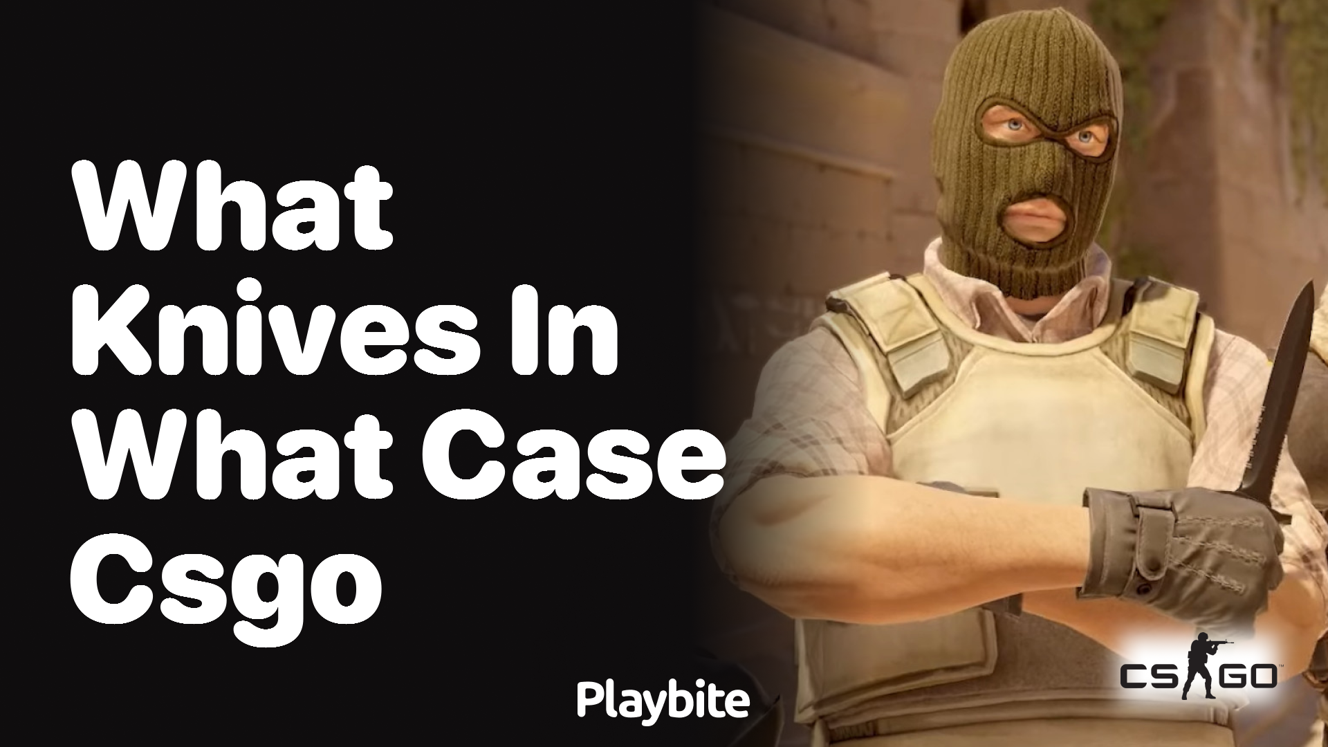 What Knives Can You Get in What Cases in CS:GO?