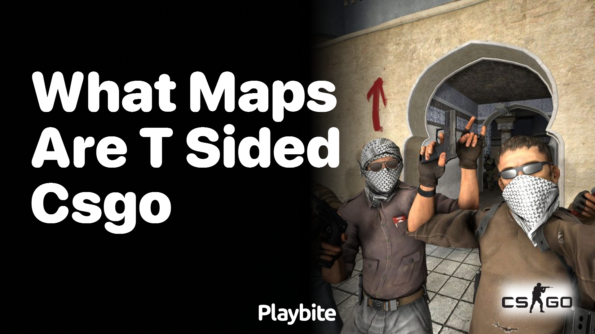 What Maps Are T-sided in CS:GO?