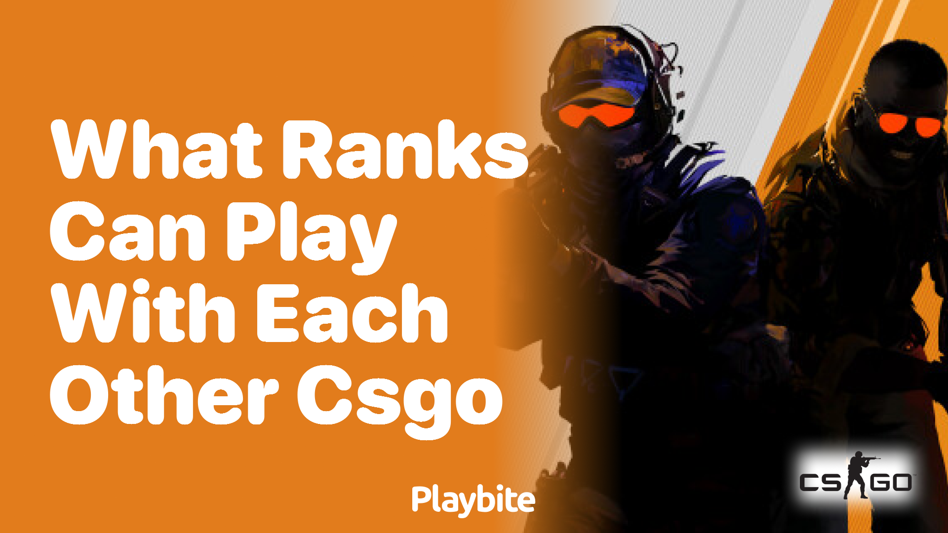 What ranks can play with each other in CS:GO?