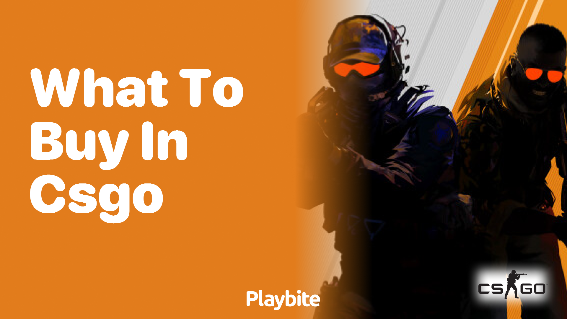 What to Buy in CS:GO