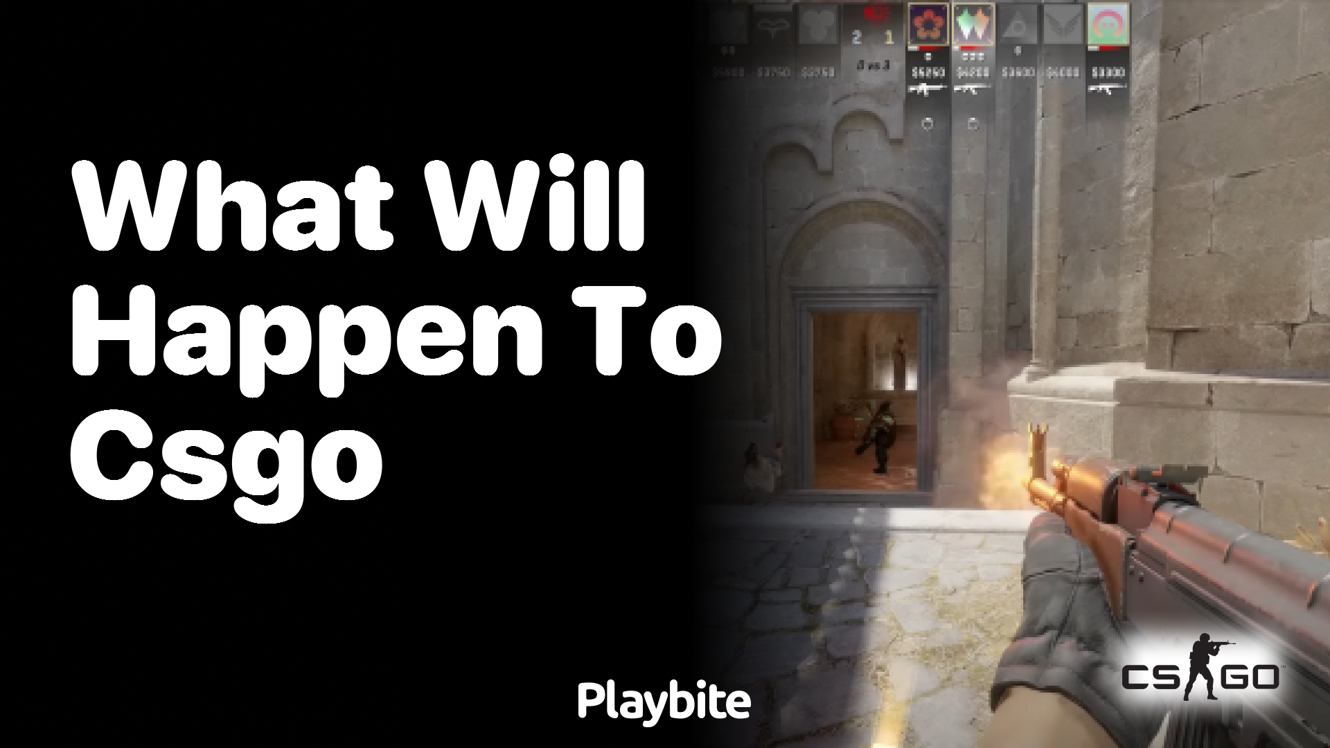 What will happen to CS:GO?