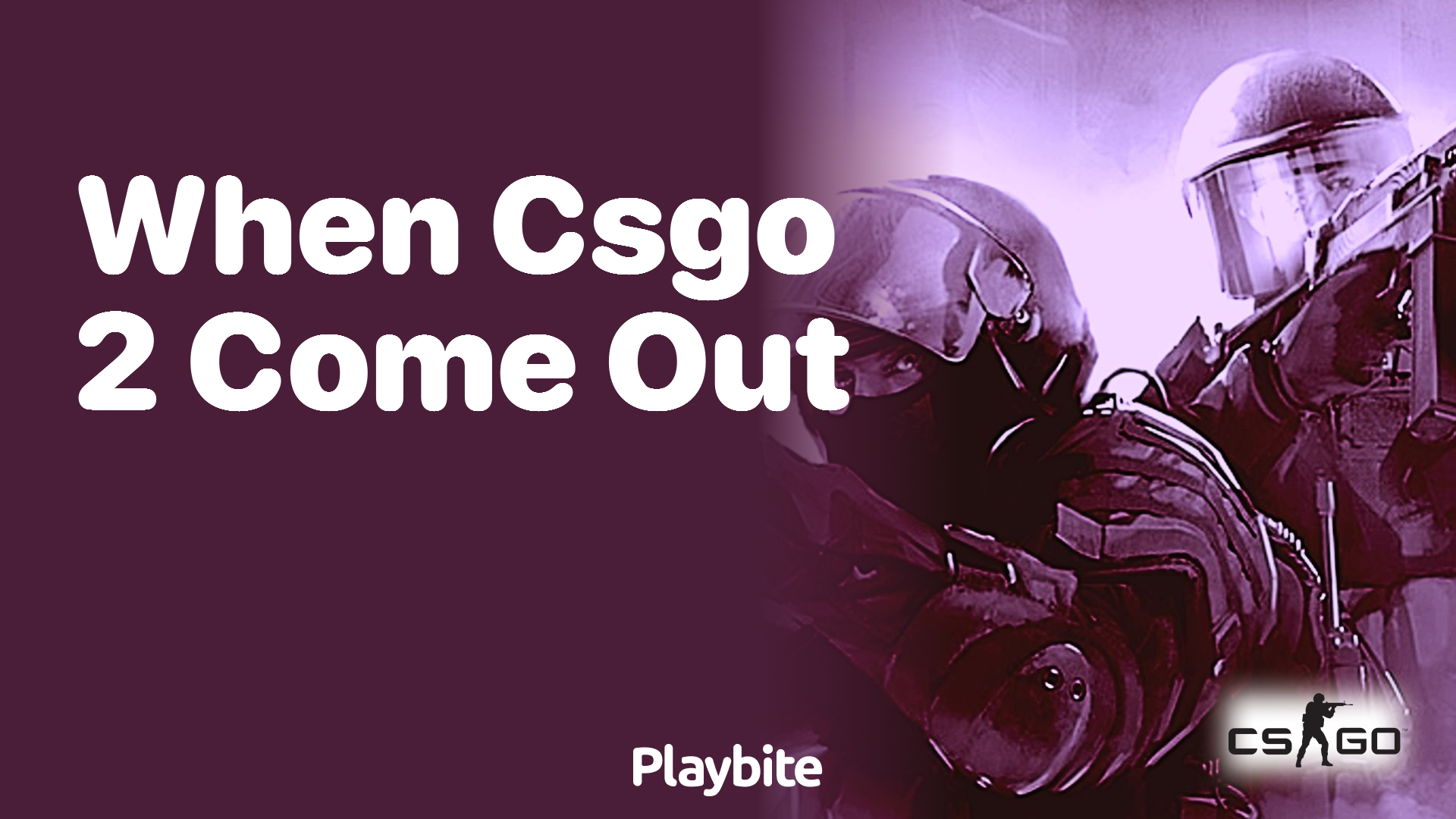 When did CS:GO 2 come out?