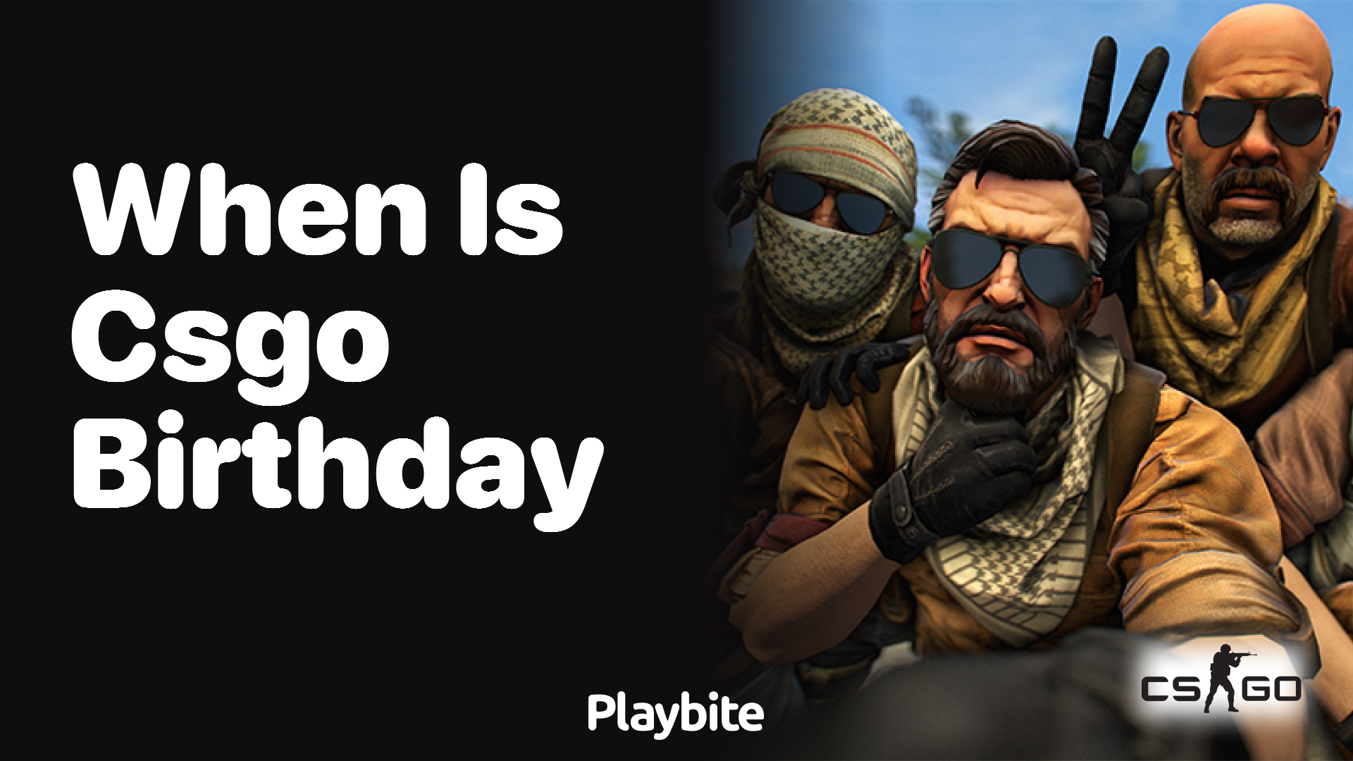 When is CS:GO&#8217;s birthday?