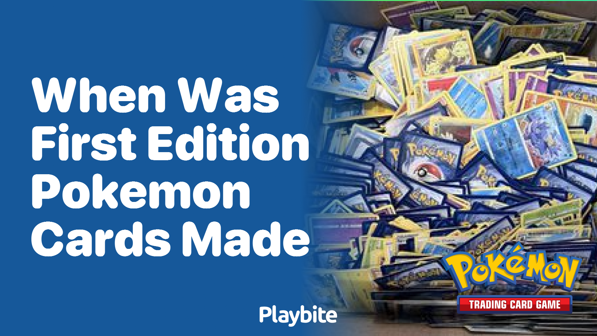 When were first edition Pokemon cards made?