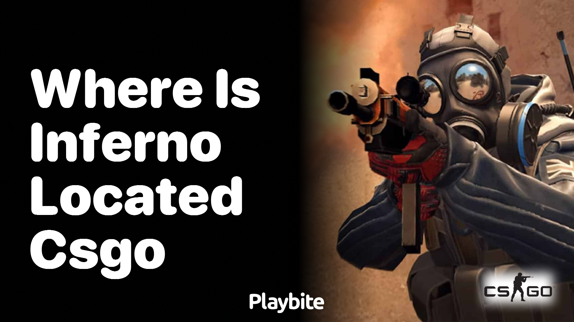 Where is Inferno located in CS:GO?