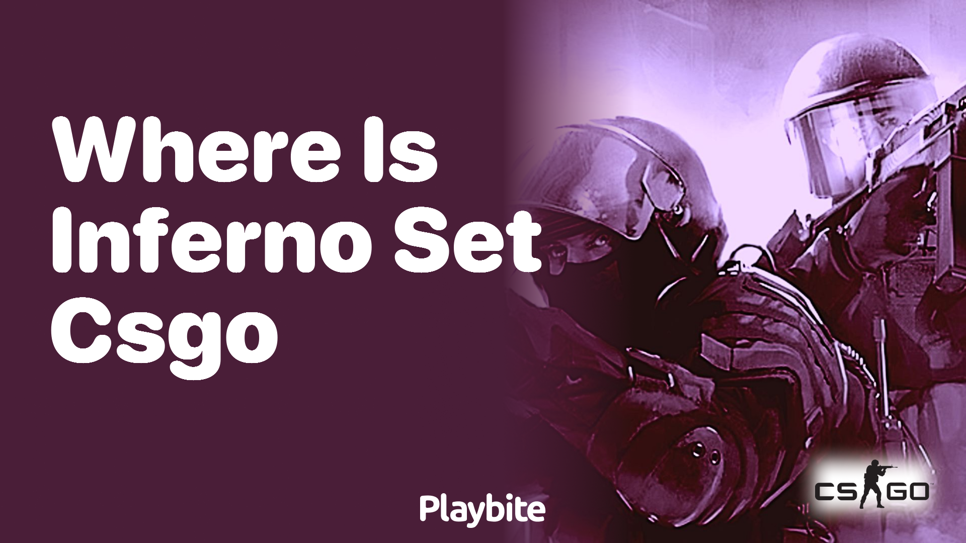 Where is Inferno Set in CS:GO?