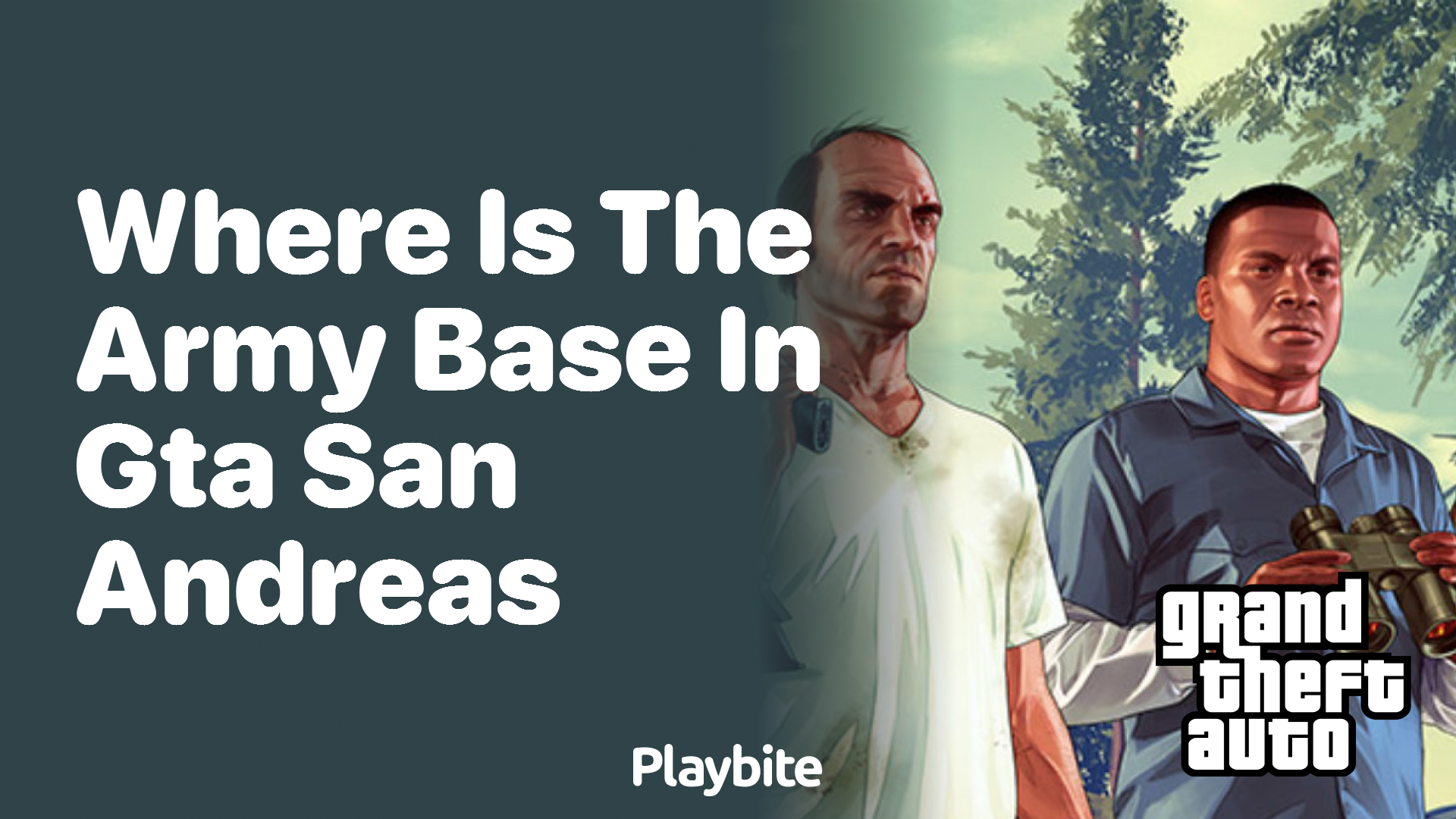 Where is the Army Base in GTA San Andreas?