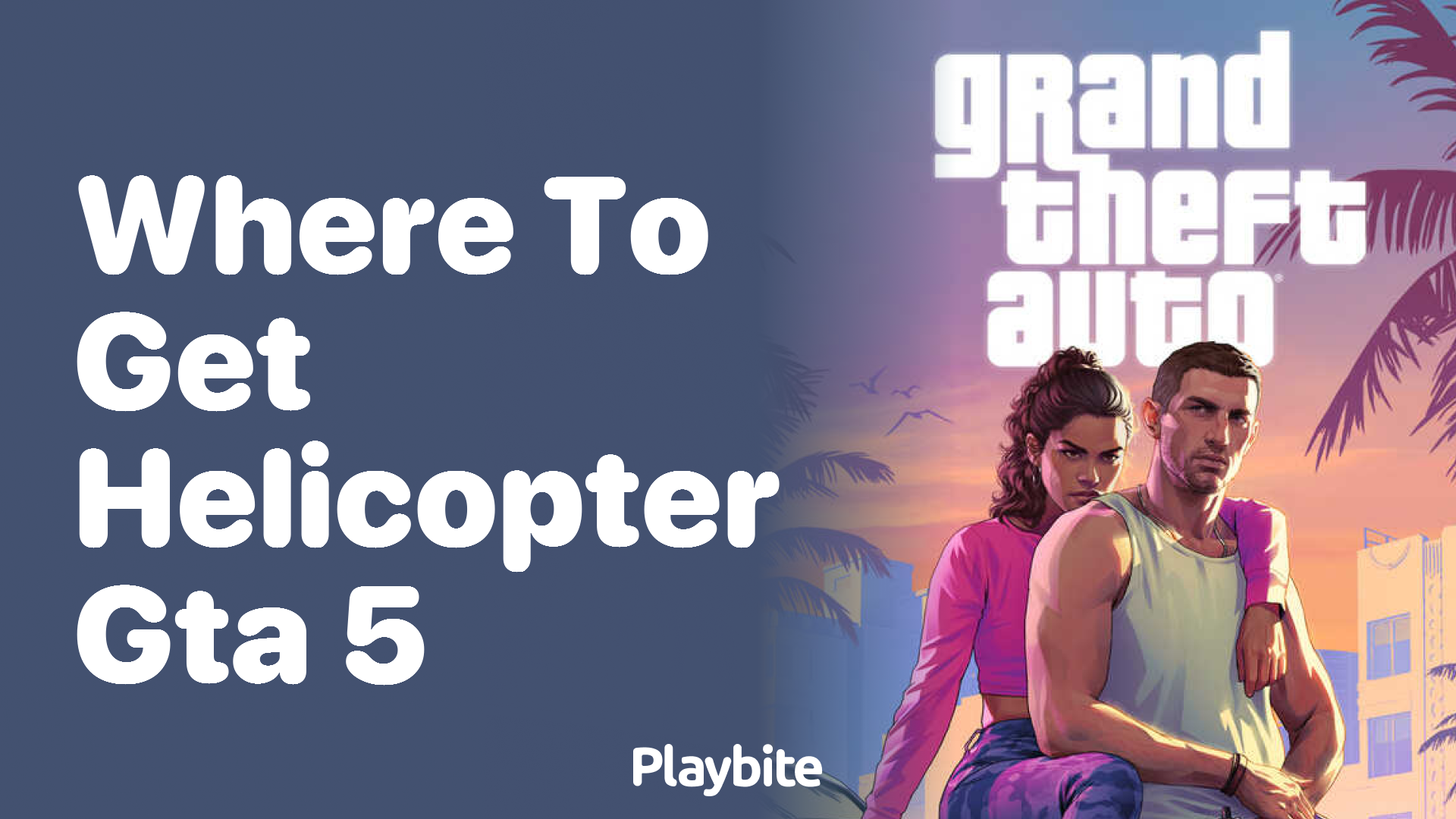 Where to get a helicopter in GTA 5