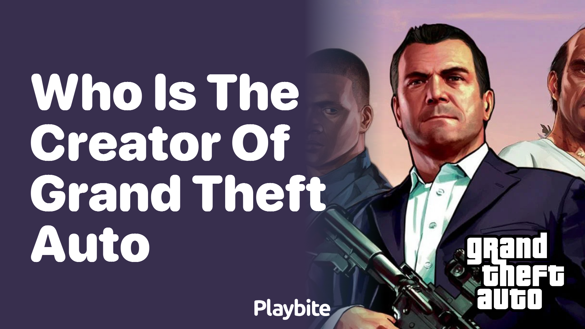 Who is the creator of Grand Theft Auto?