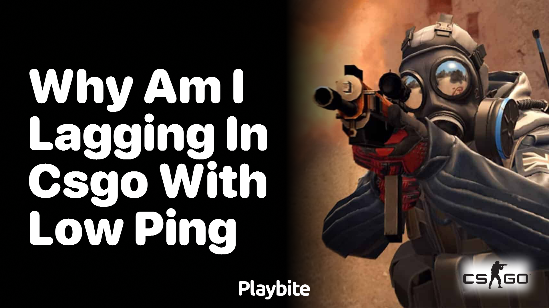 Why Am I Lagging in CS:GO With Low Ping?