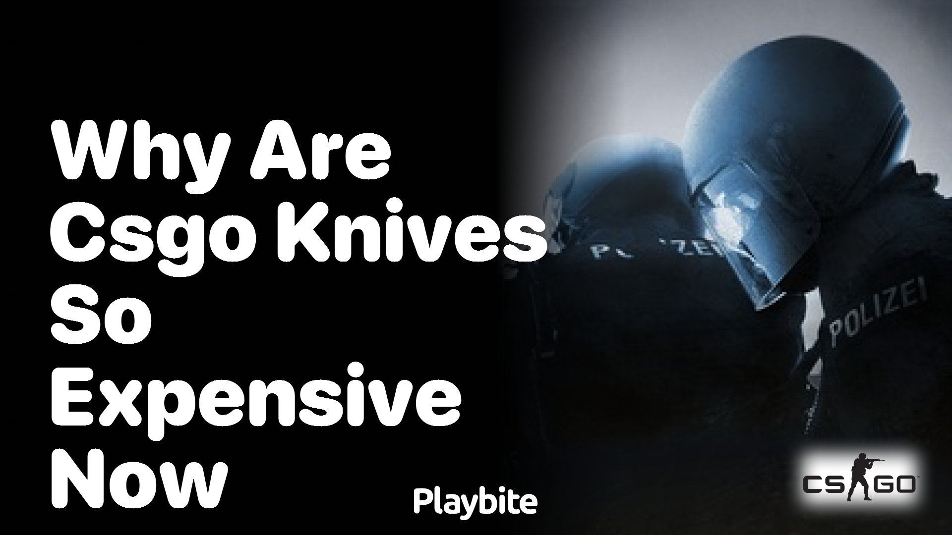 Why Are CS:GO knives so expensive now?