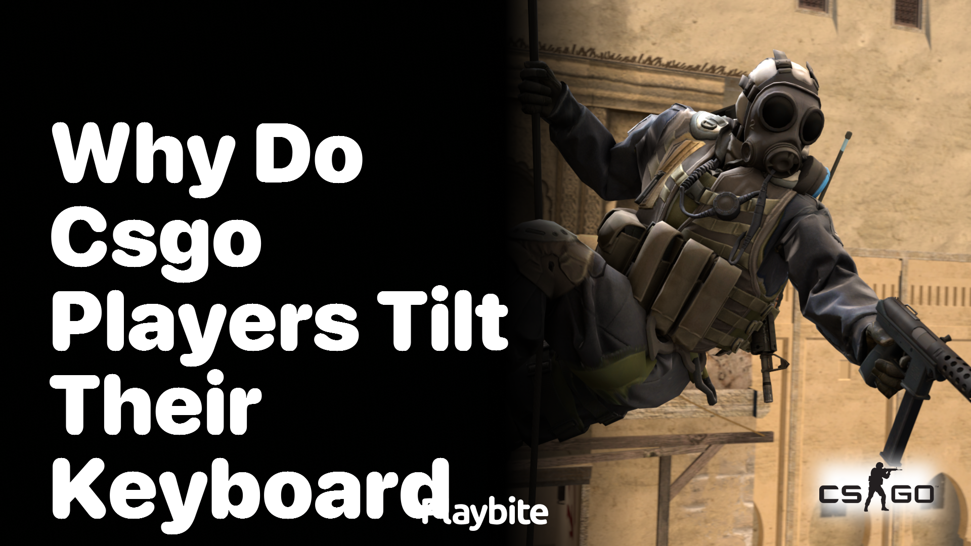 Why Do CS:GO Players Tilt Their Keyboard?