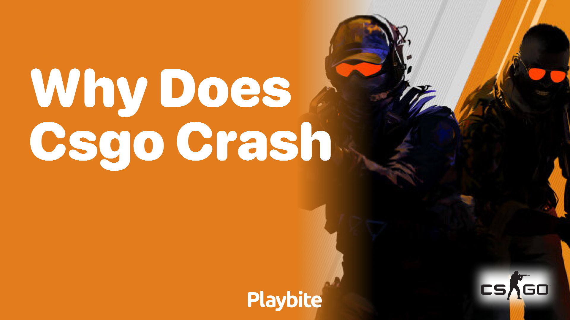 why does CS:GO crash?