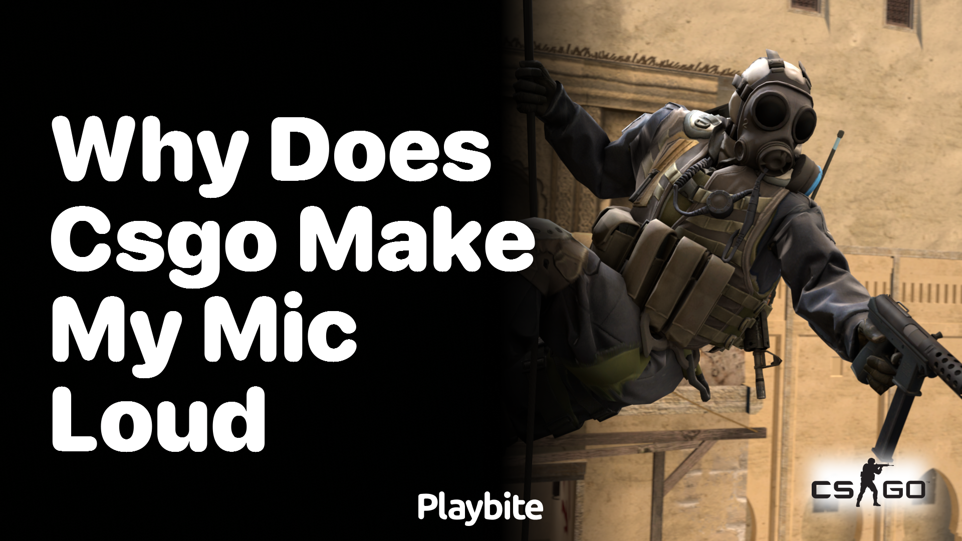 Why does CS:GO make my mic loud?