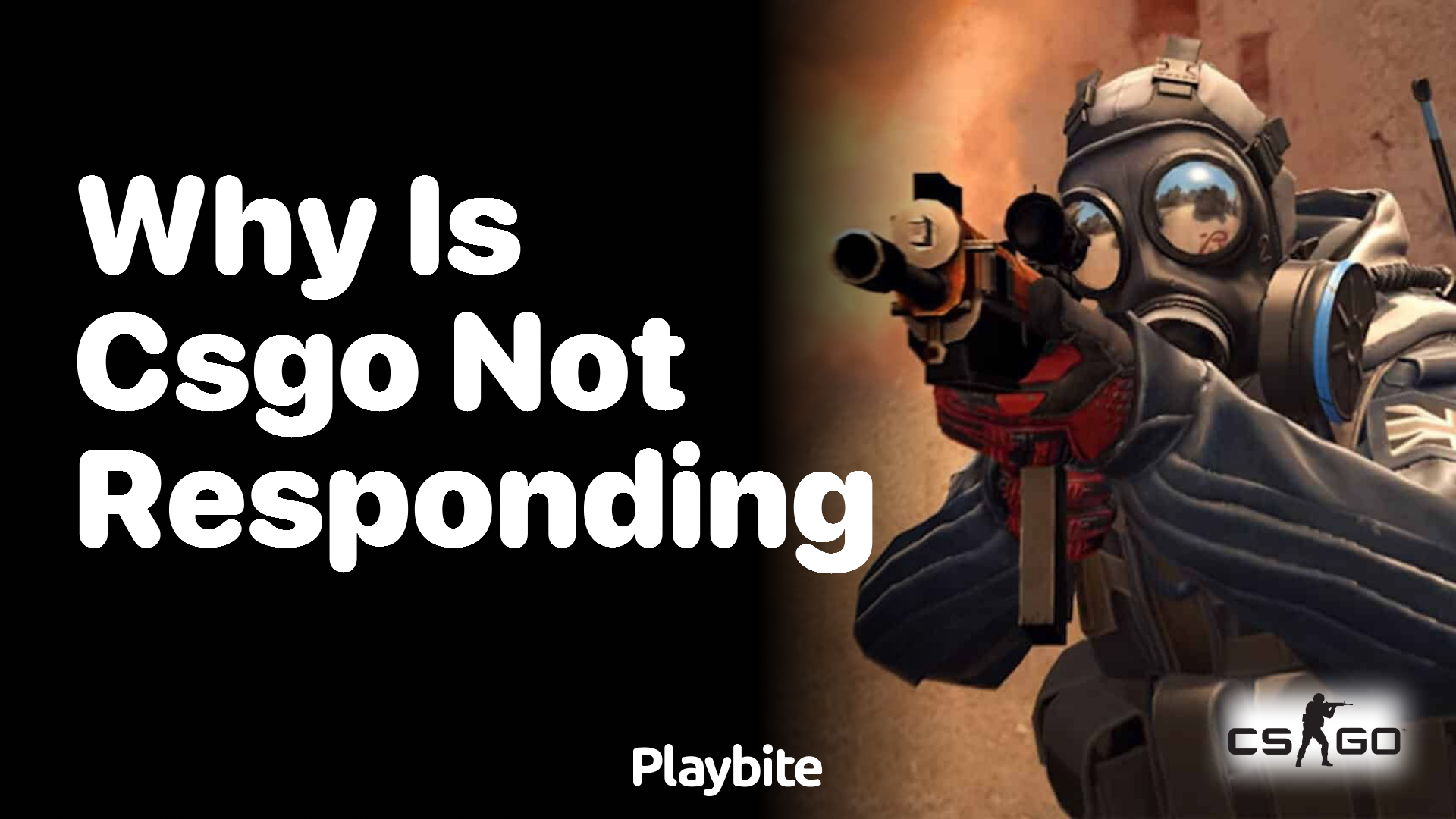 Why is CS:GO not responding?