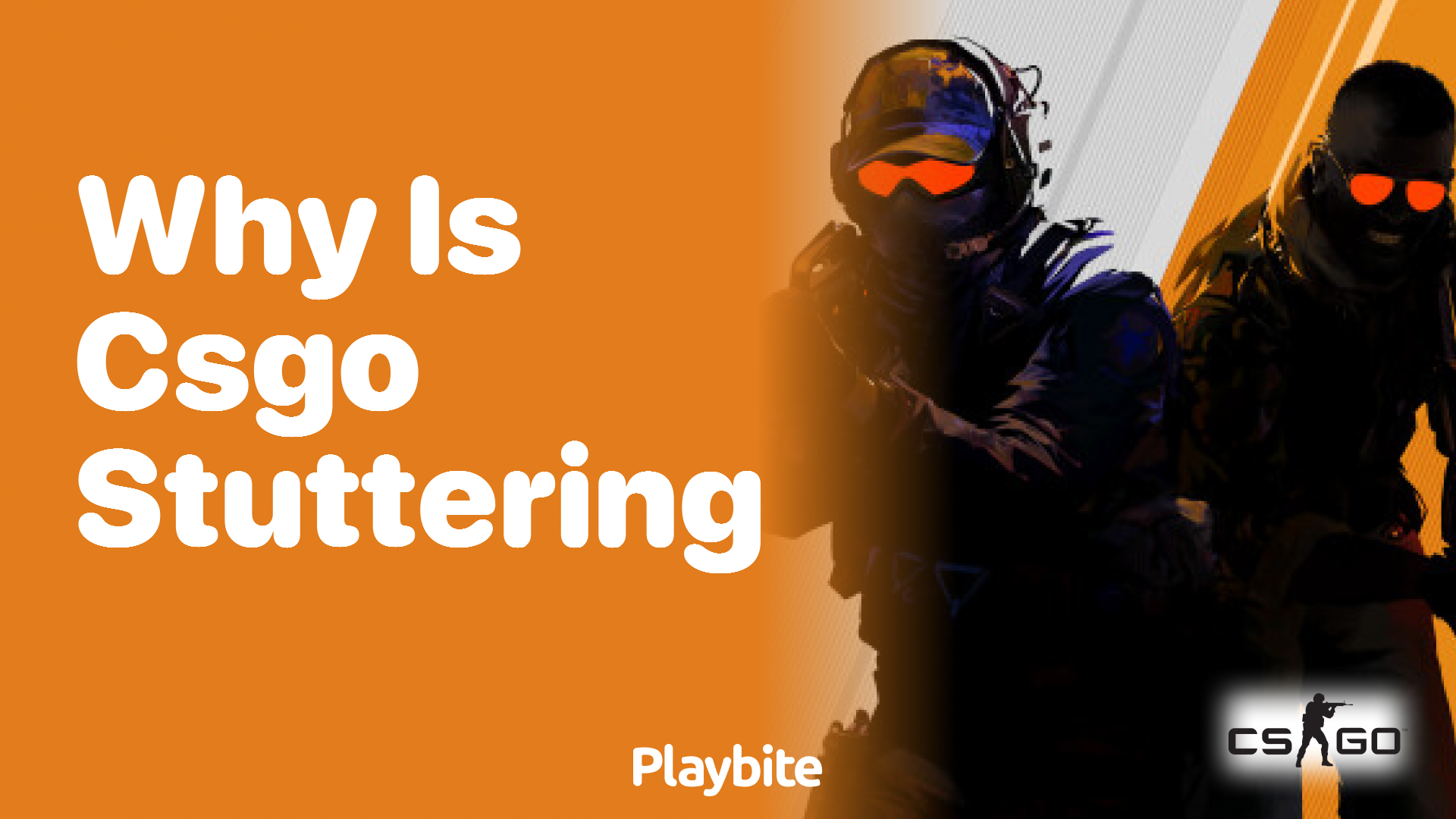 Why is CS:GO stuttering?